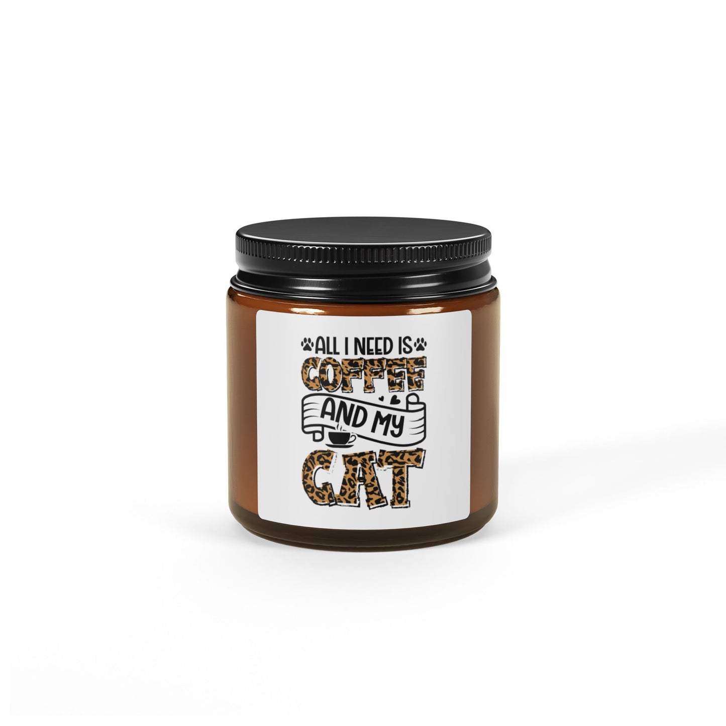 All I Need Is Coffee and My Cat Candle | Amber Soy Jar