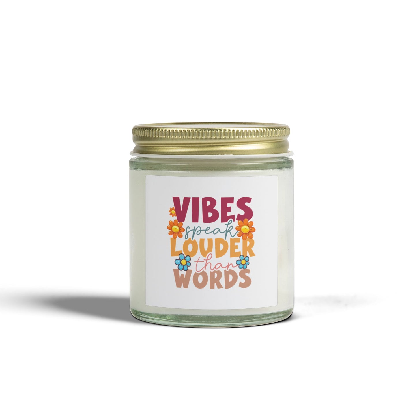 Vibes Speak Louder Than Words Candle | Coconut Apricot Soy Wax 4oz 9oz