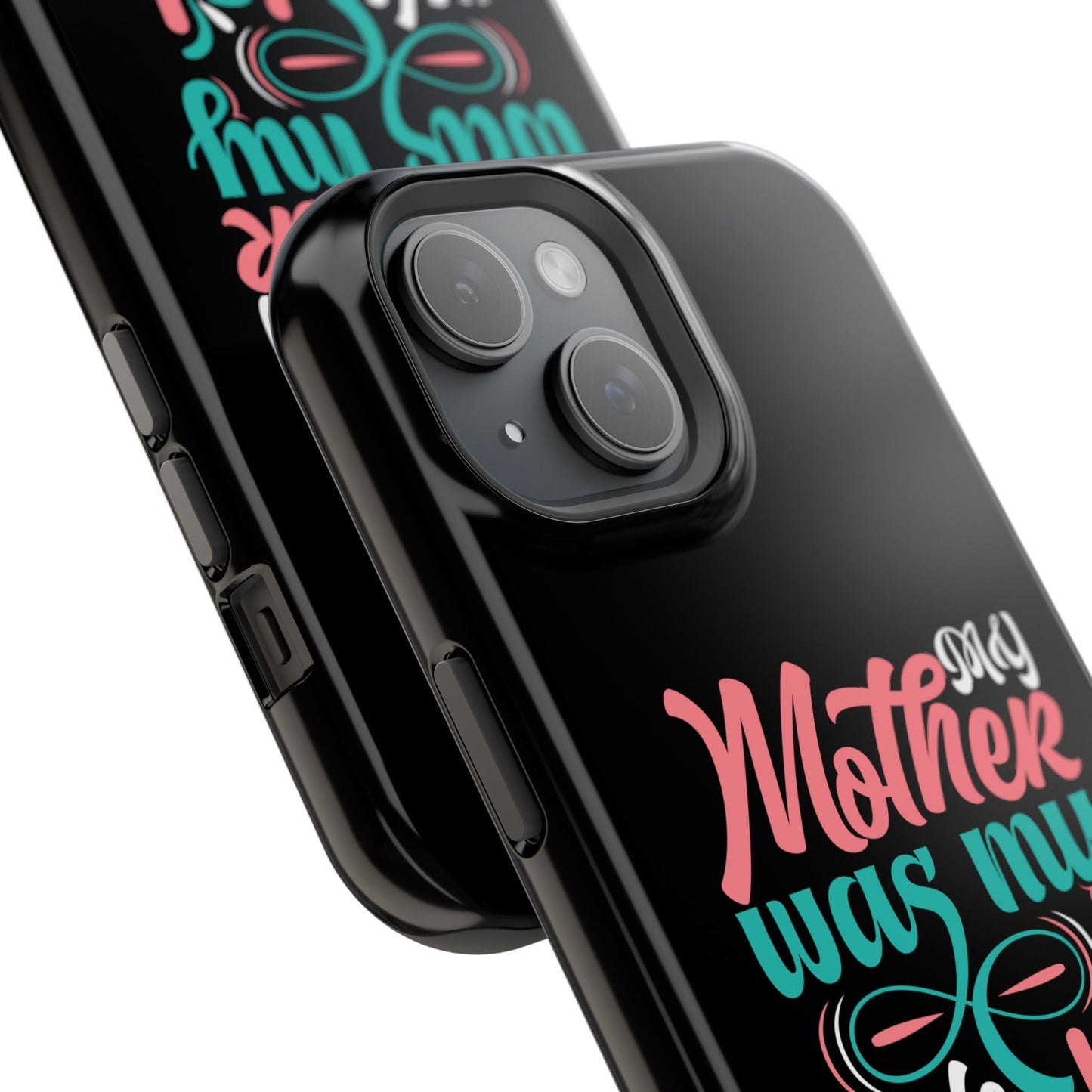 My Mother Was My Role Model Magnetic Phone Case | Mother's Day Phone Case