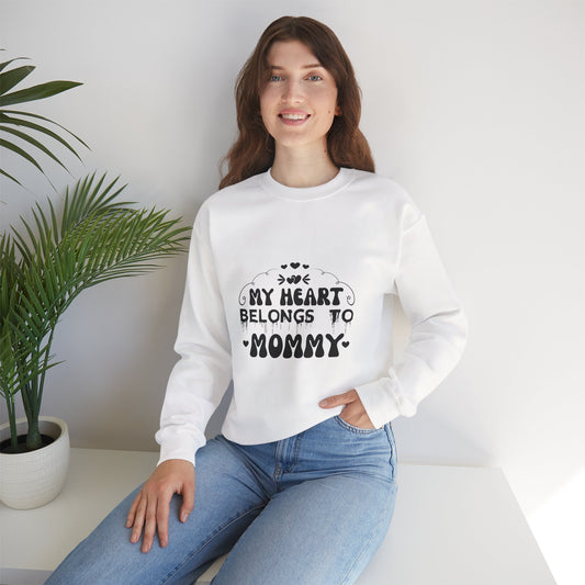 My Heart Belongs to Mommy Sweatshirt | Mother's Day Mom Love Shirt