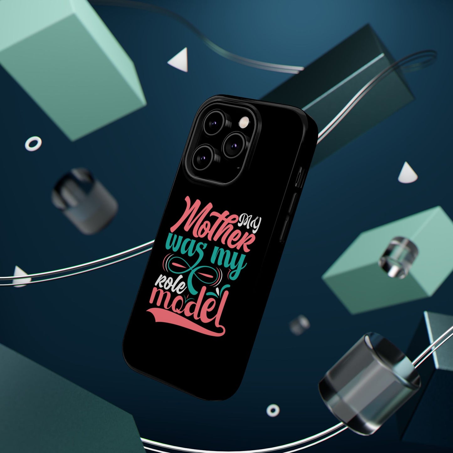 My Mother Was My Role Model Magnetic Phone Case | Mother's Day Phone Case