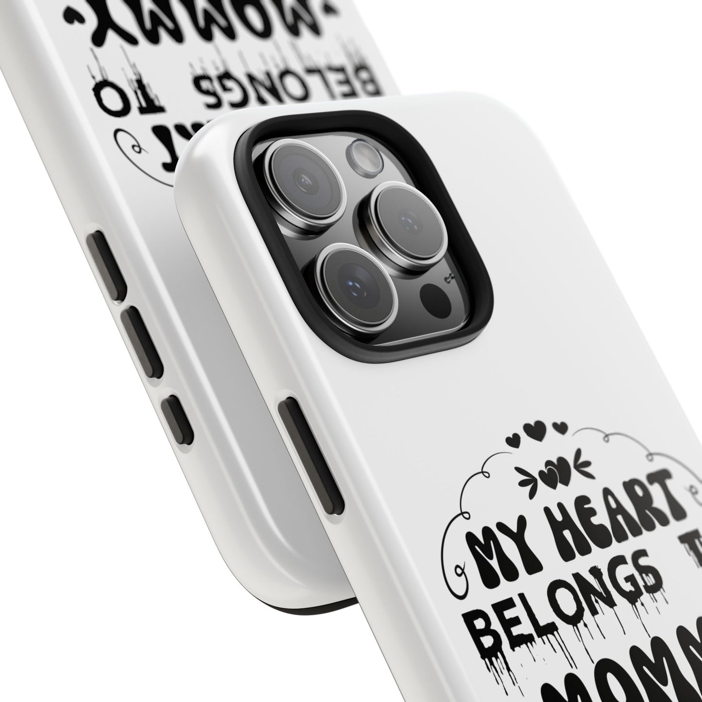 My Heart Belongs to Mommy Phone Case | Tough Phone Case, Mom Quote