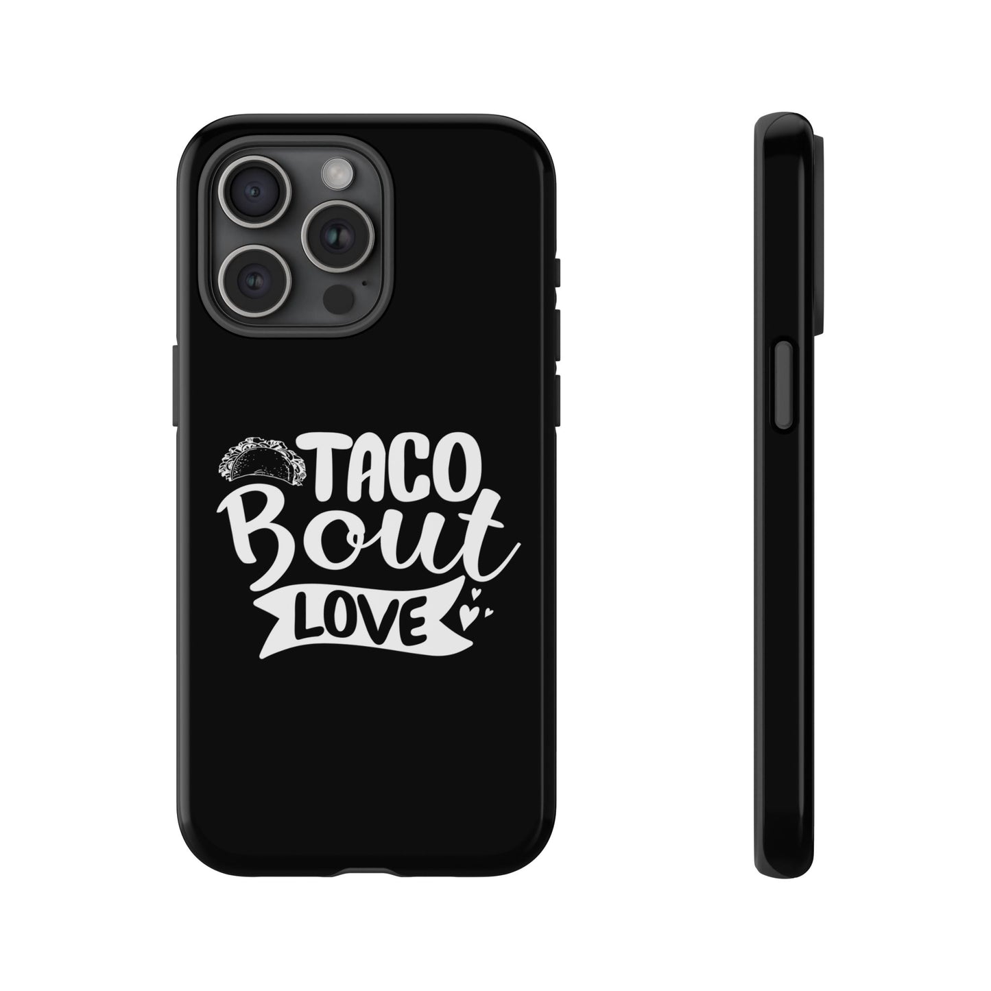Taco Bout Love phone case | iPhone protective case, food pun design