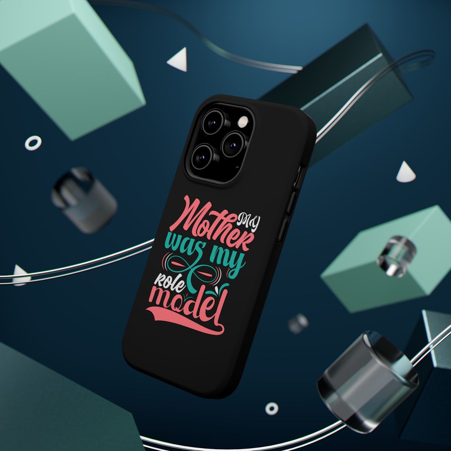 My Mother Was My Role Model Magnetic Phone Case | Mother's Day Phone Case
