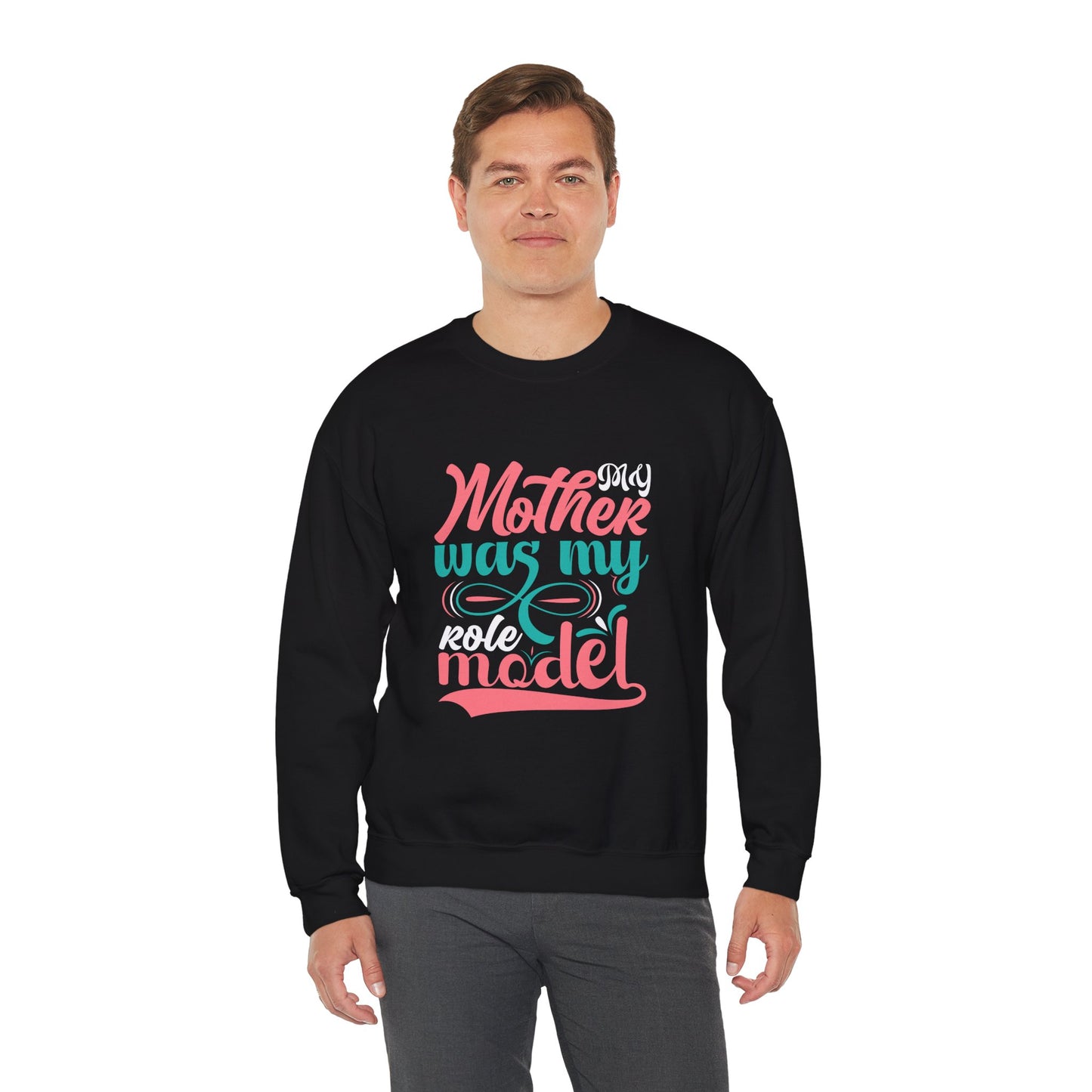 My Mother Was My Role Model sweatshirt | Mom Tribute Crewneck
