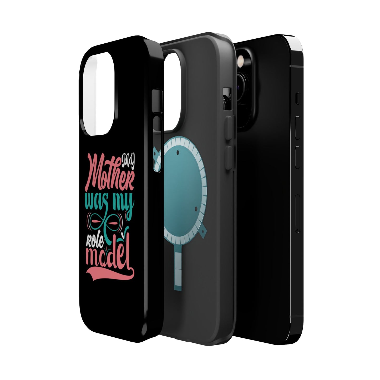 My Mother Was My Role Model Magnetic Phone Case | Mother's Day Phone Case