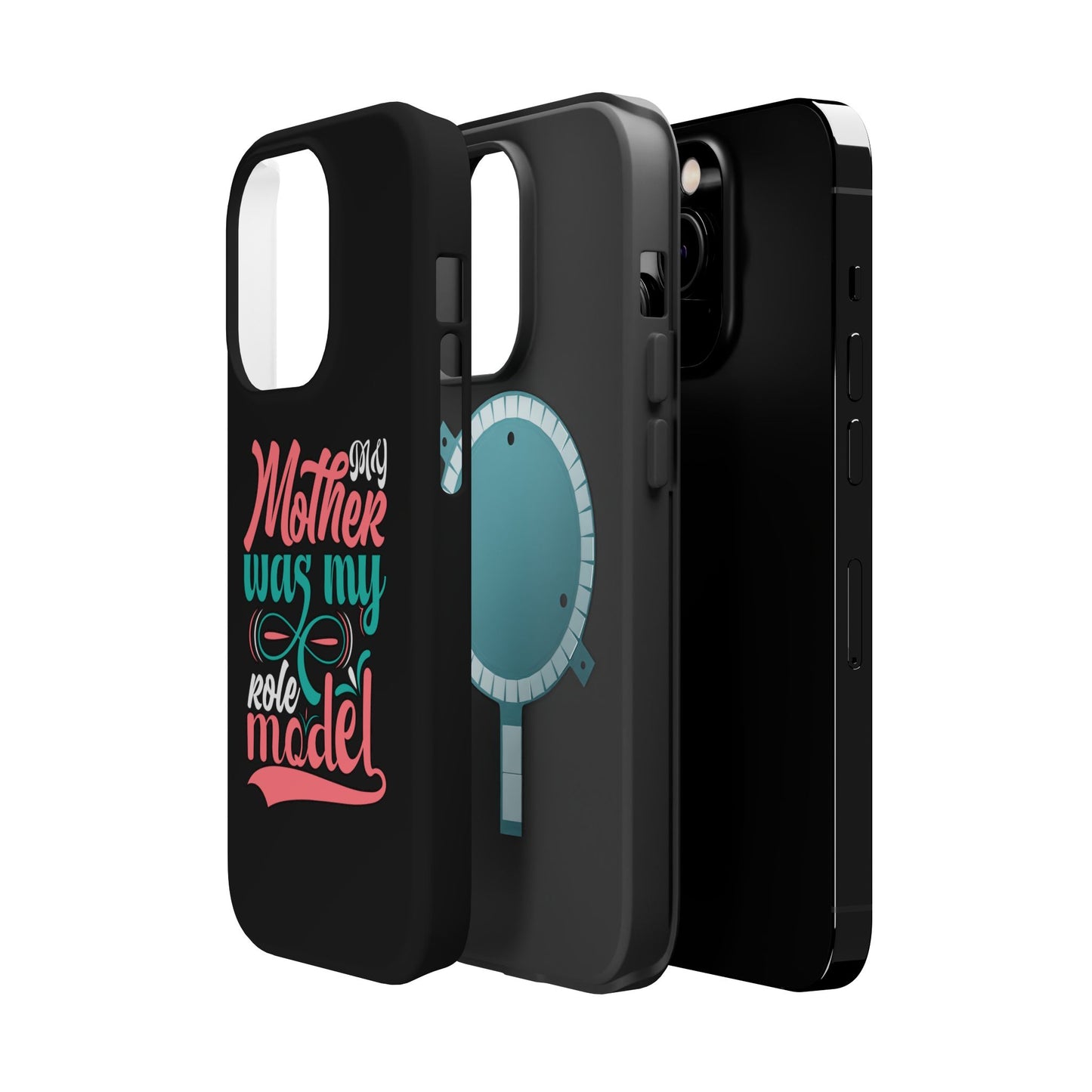 My Mother Was My Role Model Magnetic Phone Case | Mother's Day Phone Case