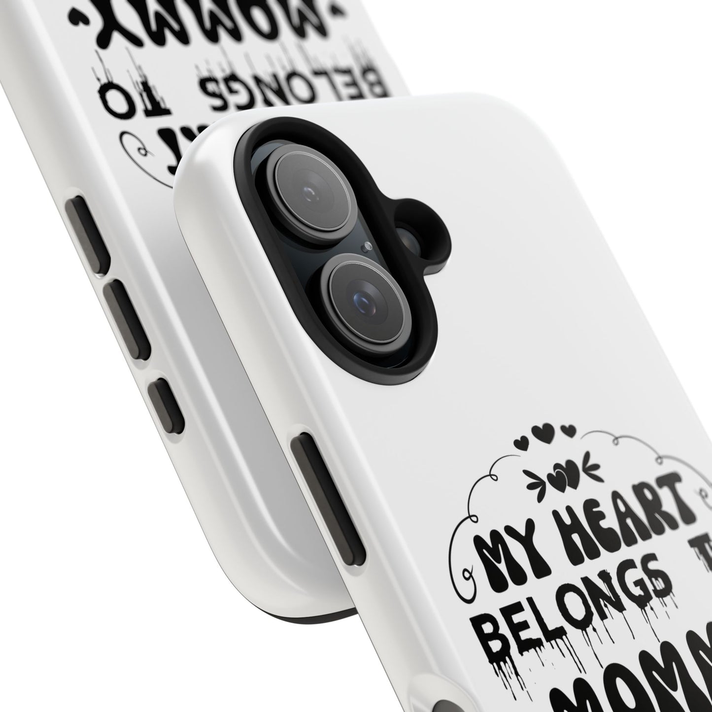 My Heart Belongs to Mommy Phone Case | Tough Phone Case, Mom Quote
