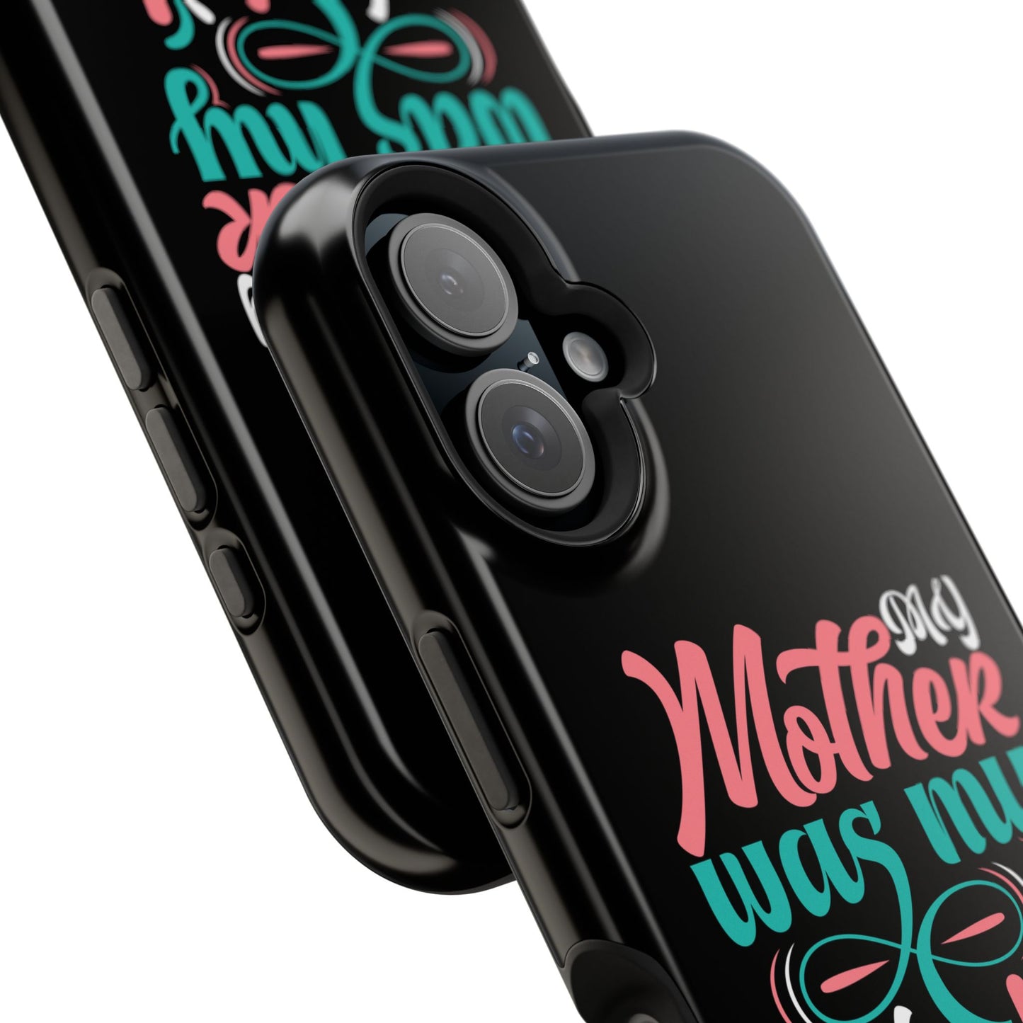 My Mother Was My Role Model Magnetic Phone Case | Mother's Day Phone Case
