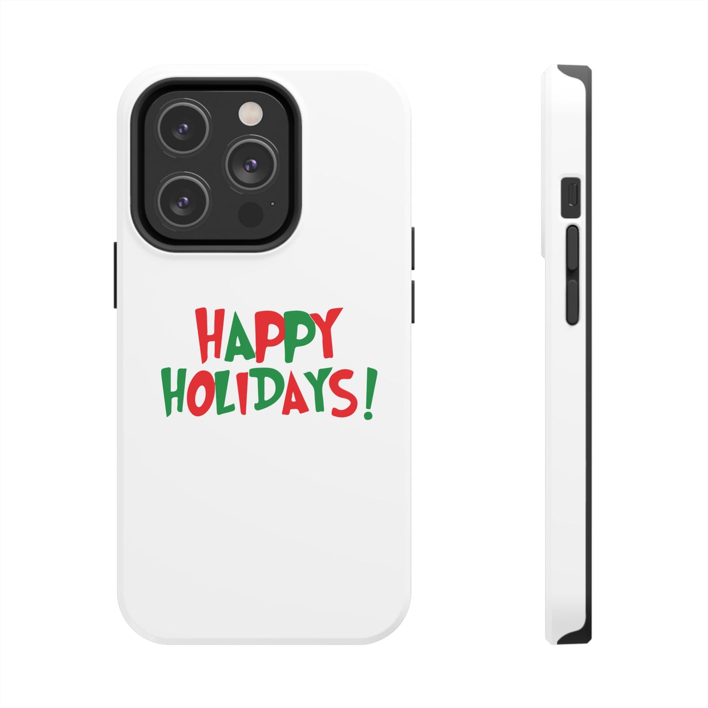 Happy Holidays phone case | Christmas holiday text design, tough phone case