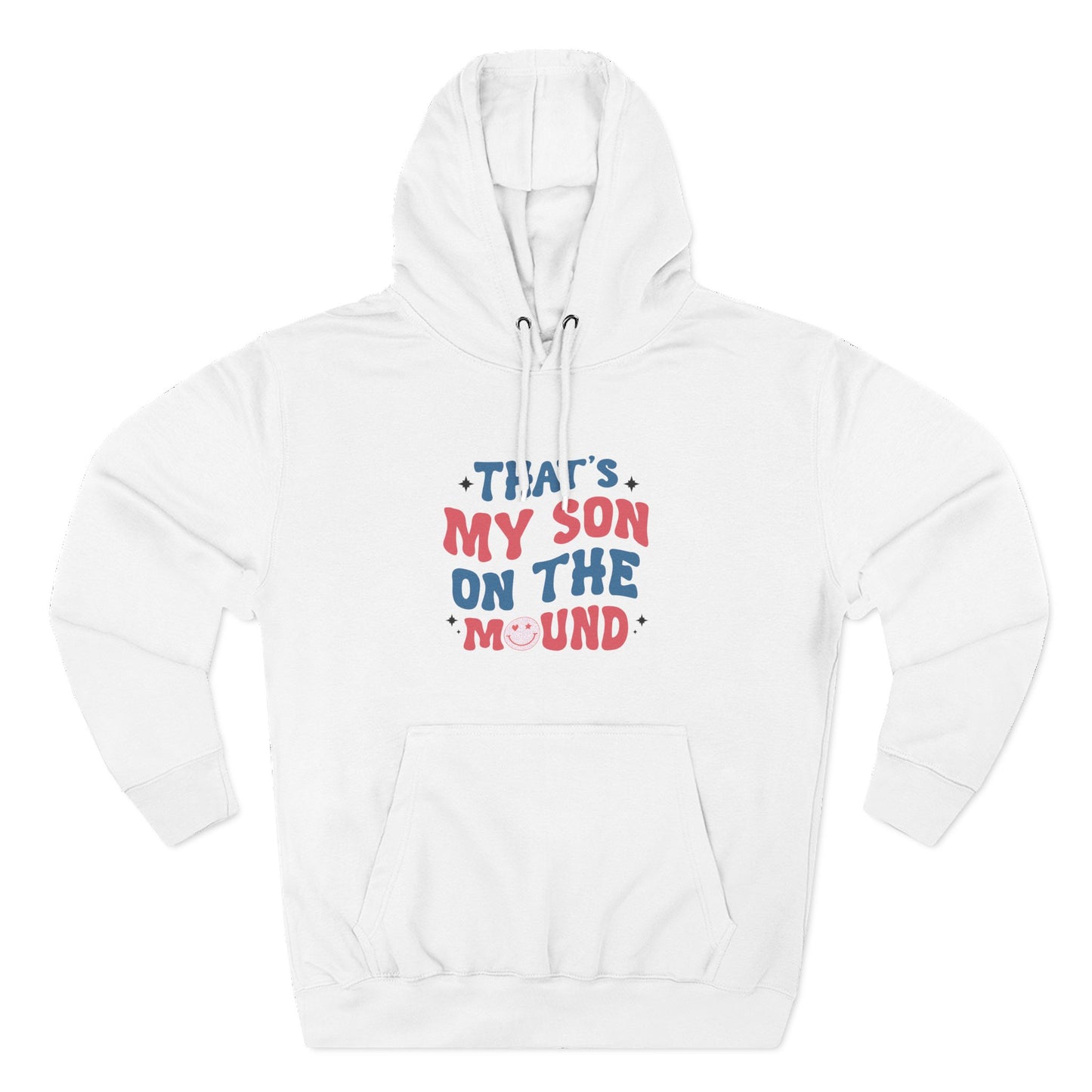 Hoodie – "That's My Son on the Mound" Baseball Parent Support Pullover