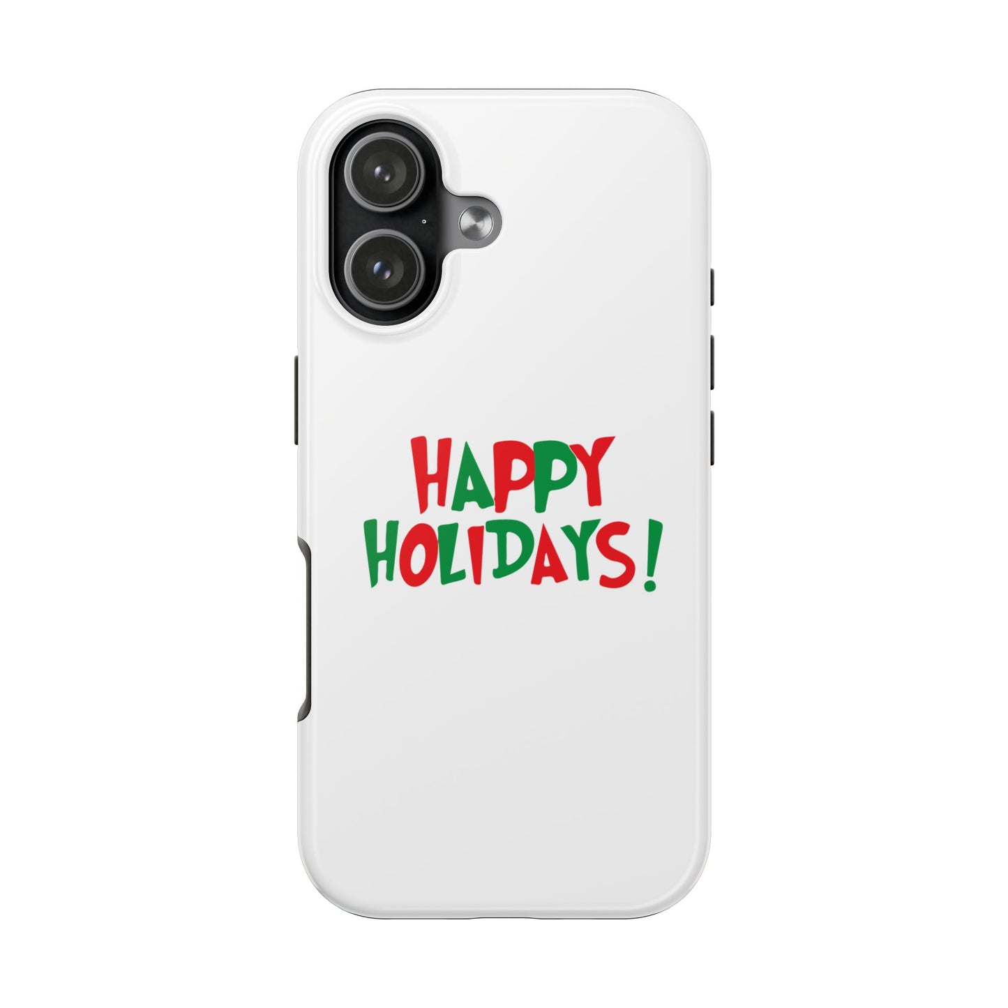 Happy Holidays phone case | Christmas holiday text design, tough phone case
