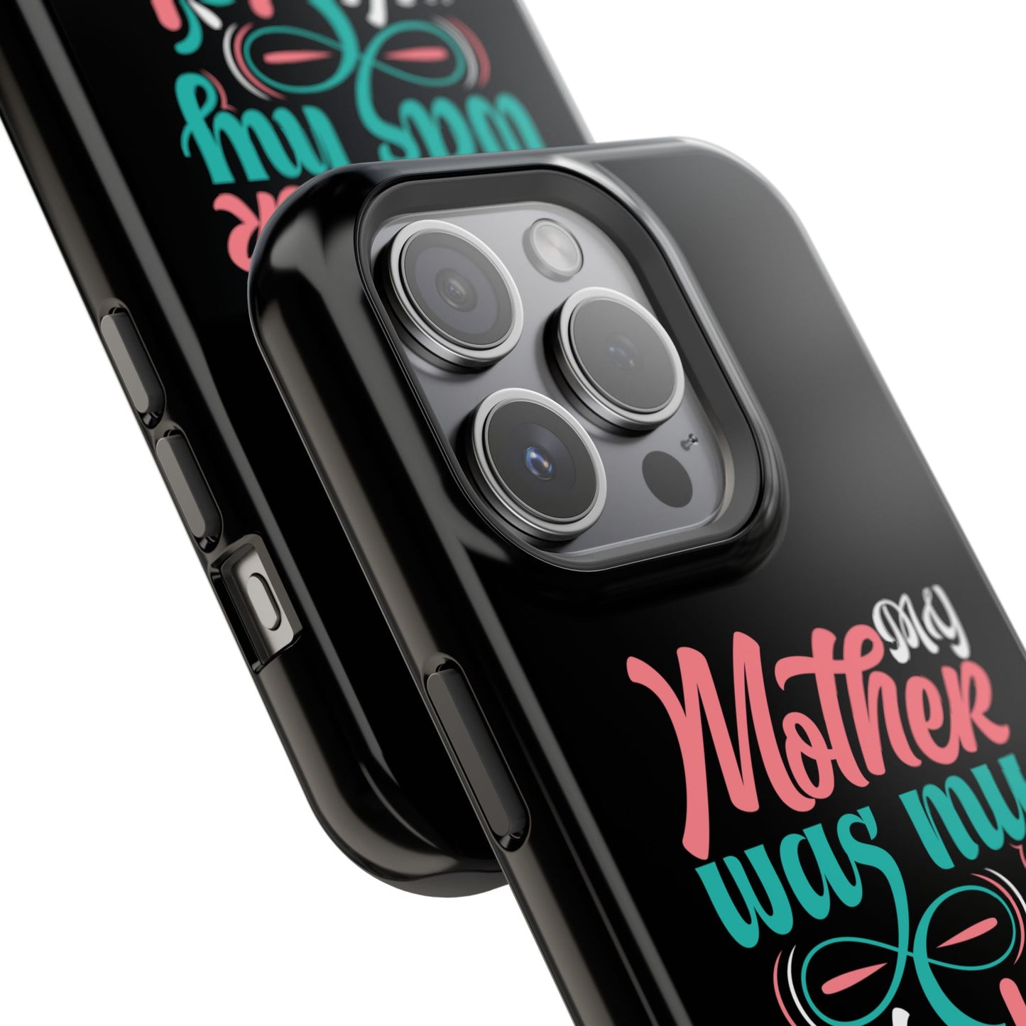 My Mother Was My Role Model Magnetic Phone Case | Mother's Day Phone Case