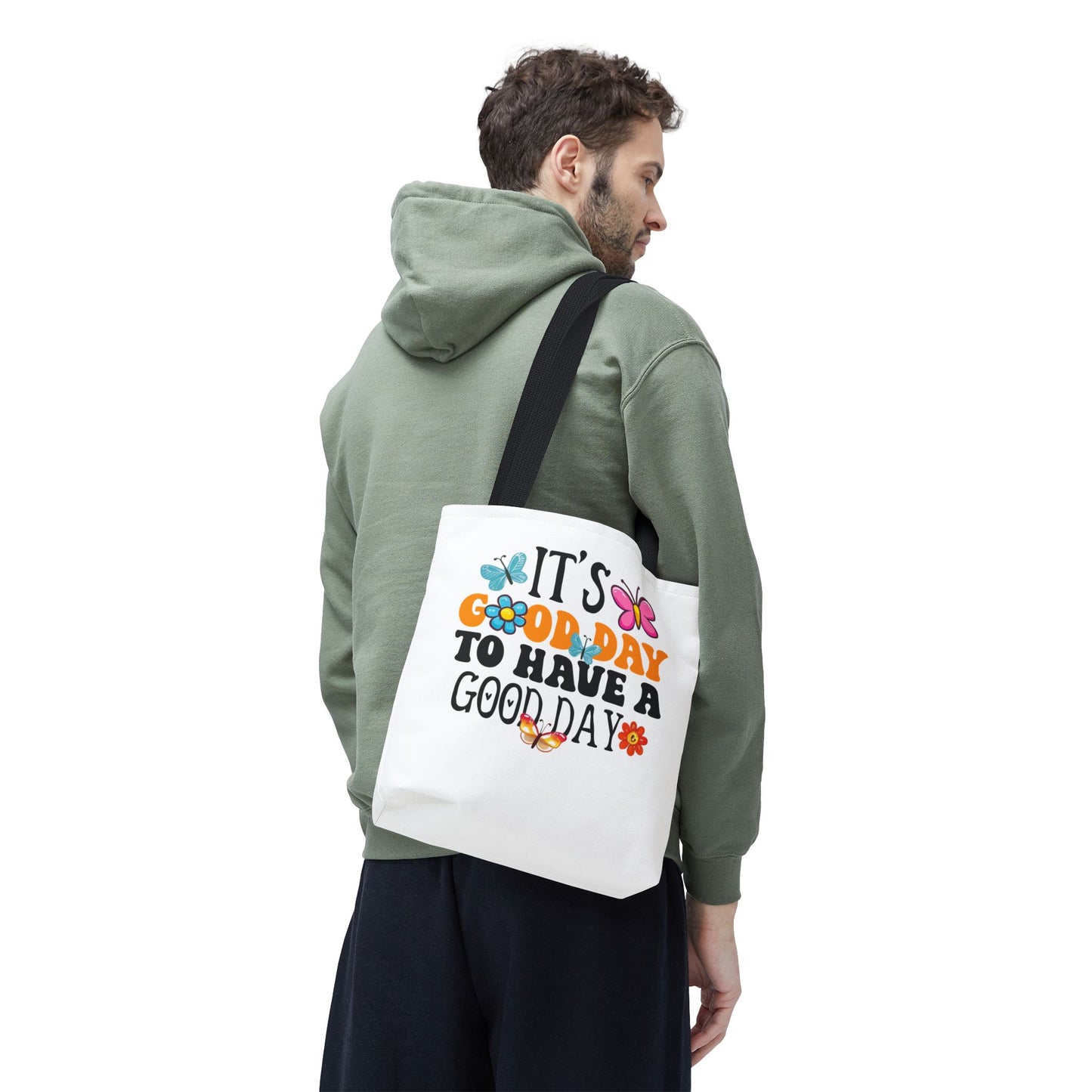 Its Good Day To Have A Good Day Tote Bag | Butterfly Floral Typography