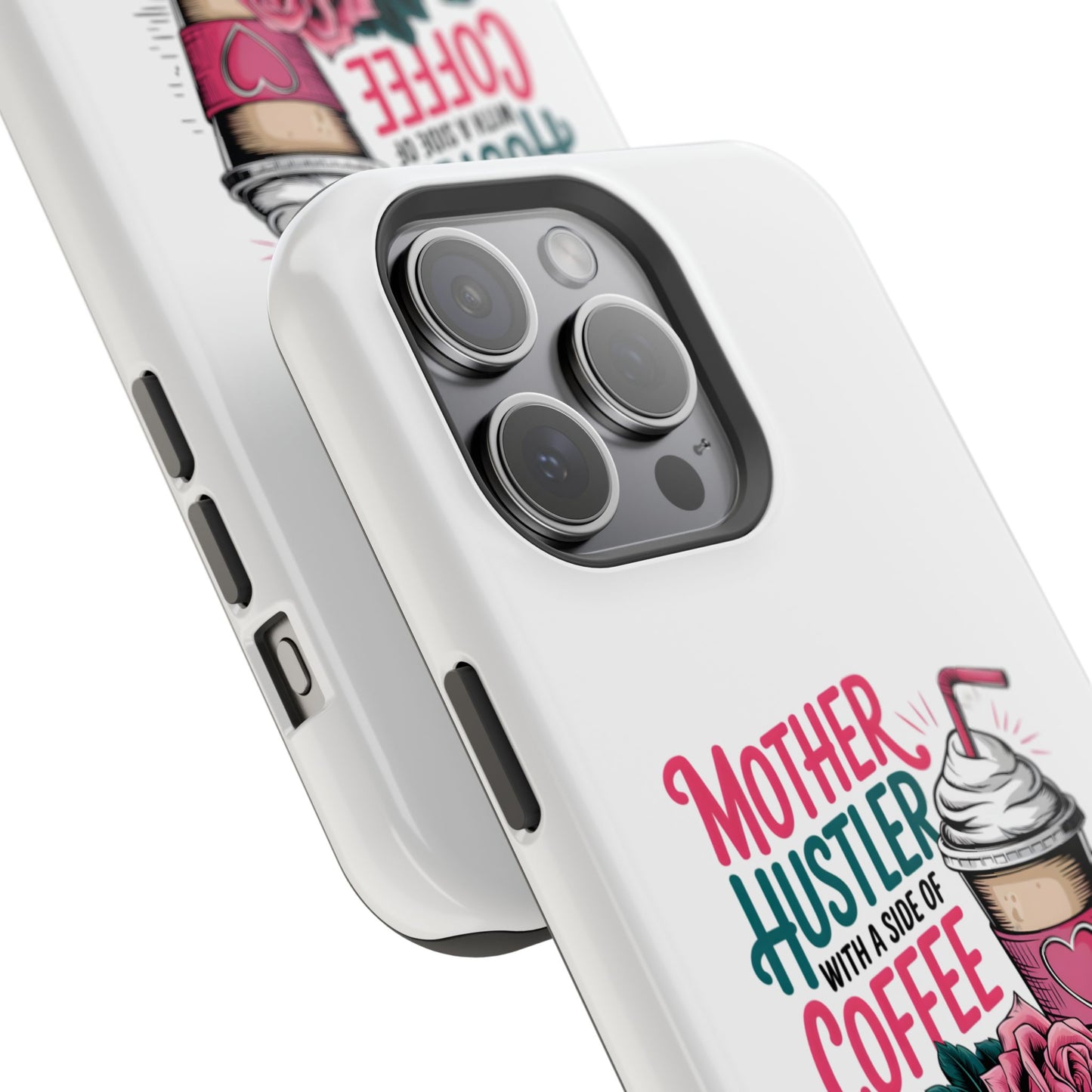 Mother Hustler with a Side of Coffee Phone Case | Magnetic Impact-Resistant