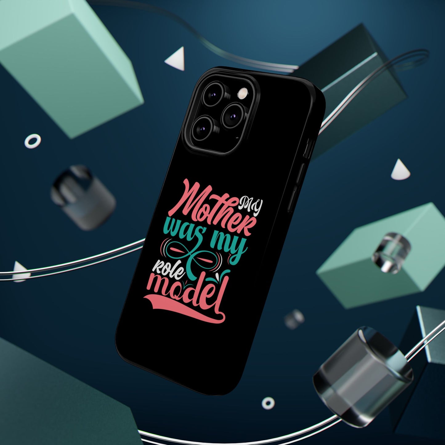 My Mother Was My Role Model Magnetic Phone Case | Mother's Day Phone Case
