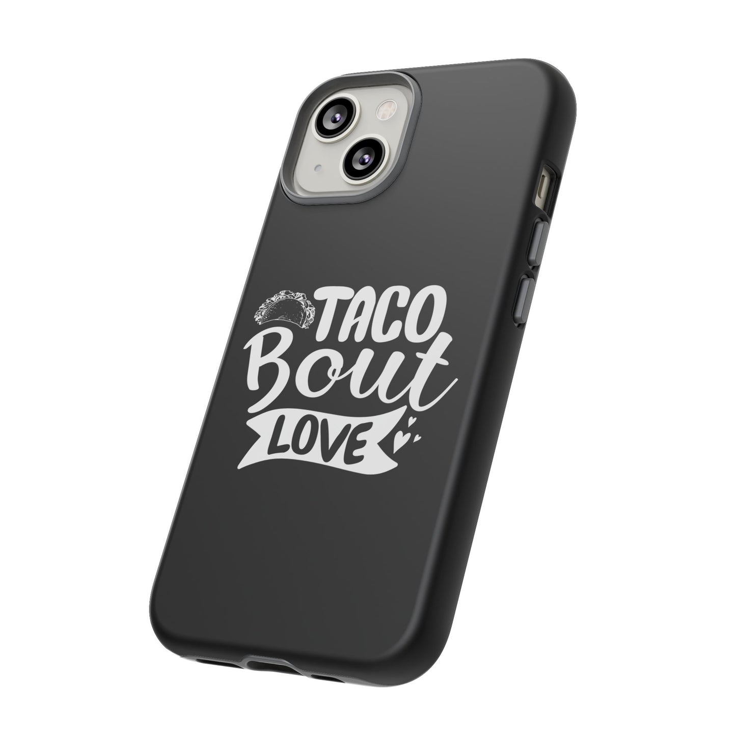 Taco Bout Love phone case | iPhone protective case, food pun design