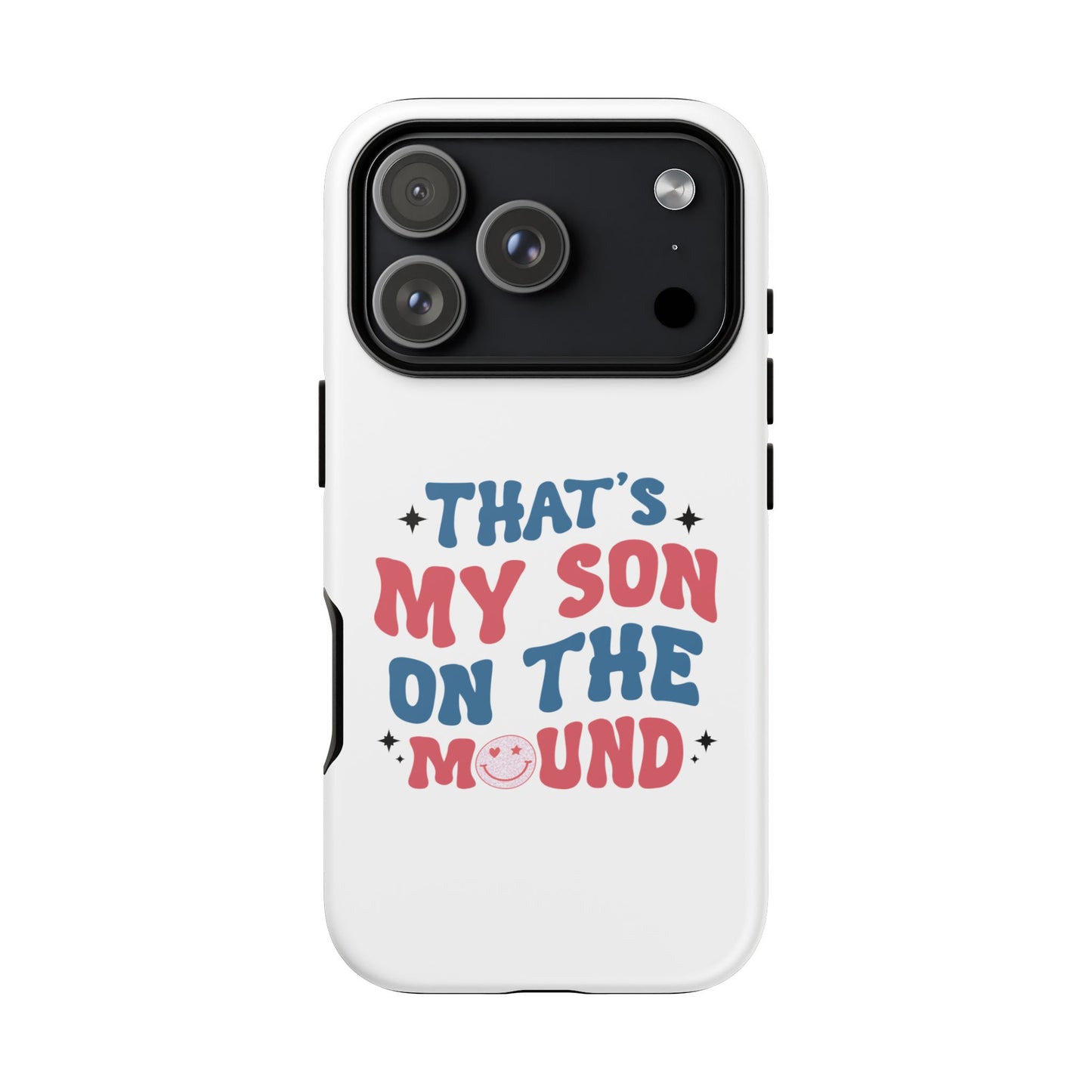 That My Son on the Mound Phone Case | Baseball Mom Dad Protective Case