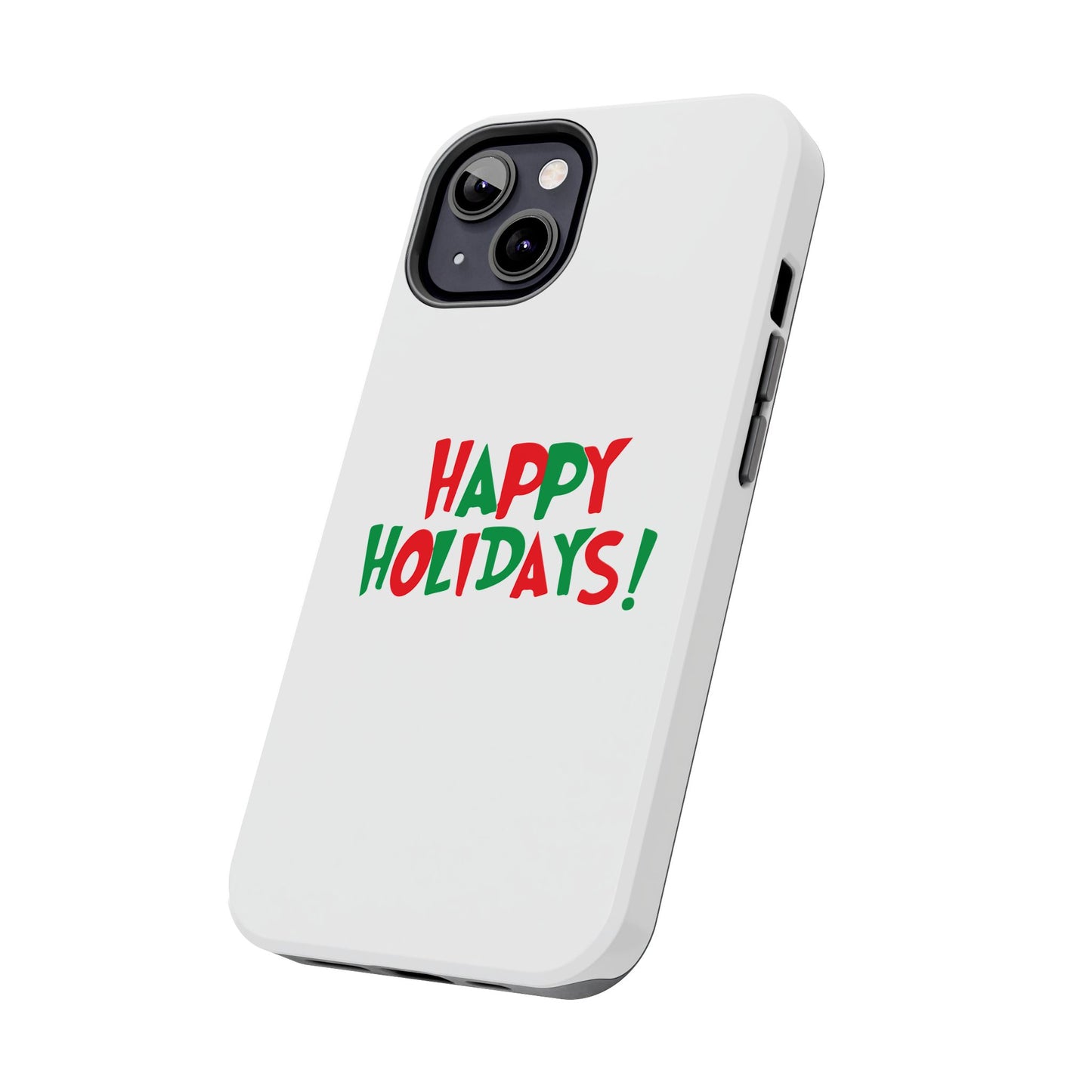 Happy Holidays phone case | Christmas holiday text design, tough phone case
