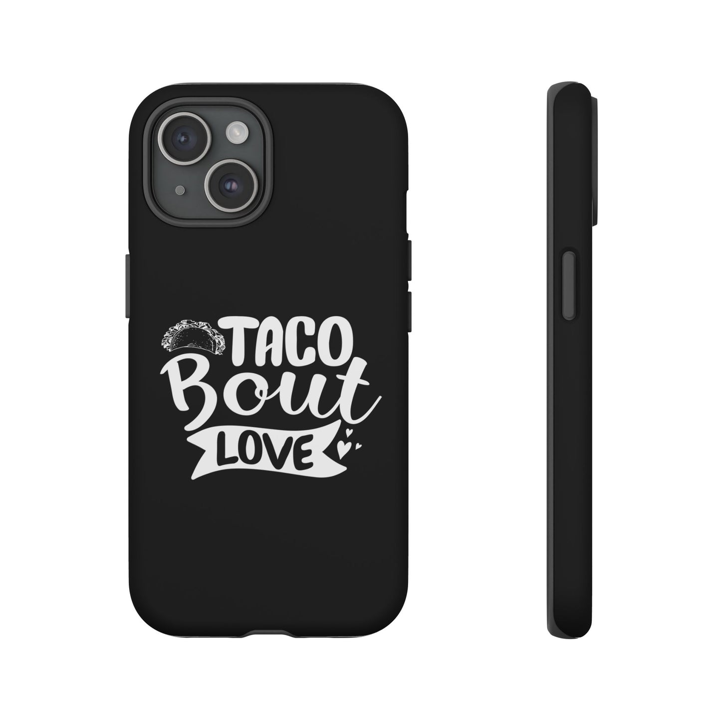 Taco Bout Love phone case | iPhone protective case, food pun design