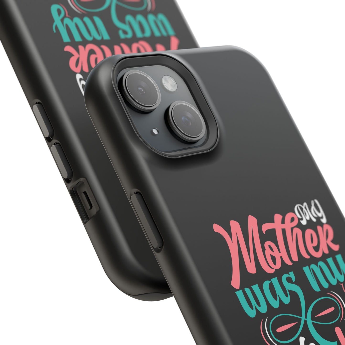 My Mother Was My Role Model Magnetic Phone Case | Mother's Day Phone Case