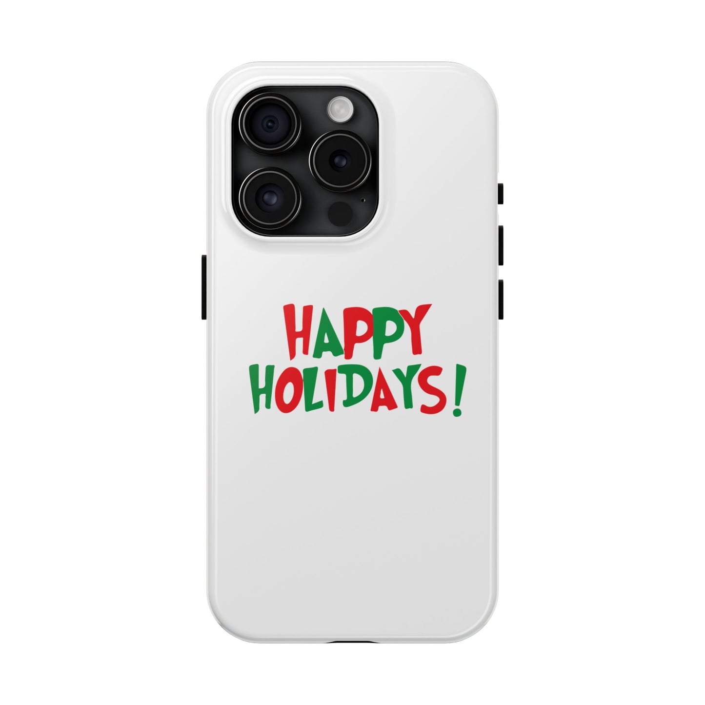 Happy Holidays phone case | Christmas holiday text design, tough phone case