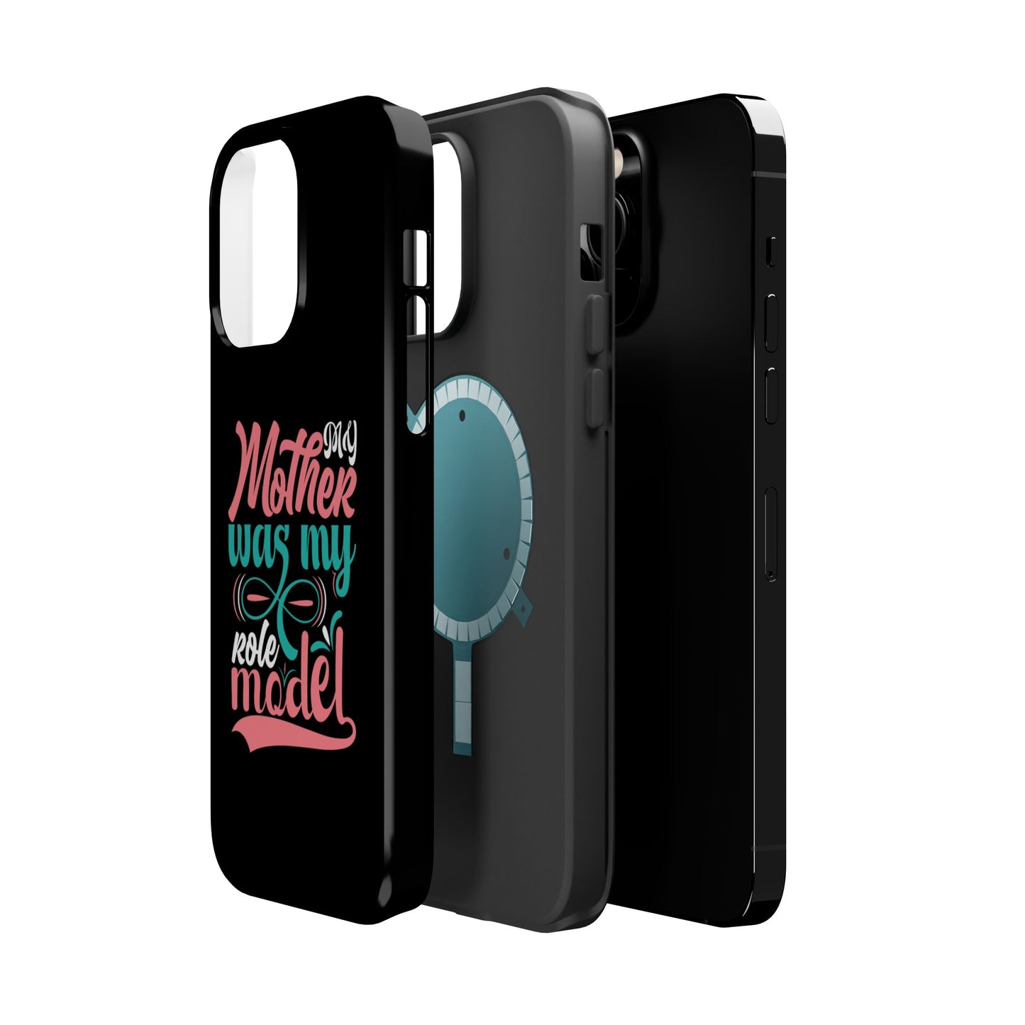 My Mother Was My Role Model Magnetic Phone Case | Mother's Day Phone Case