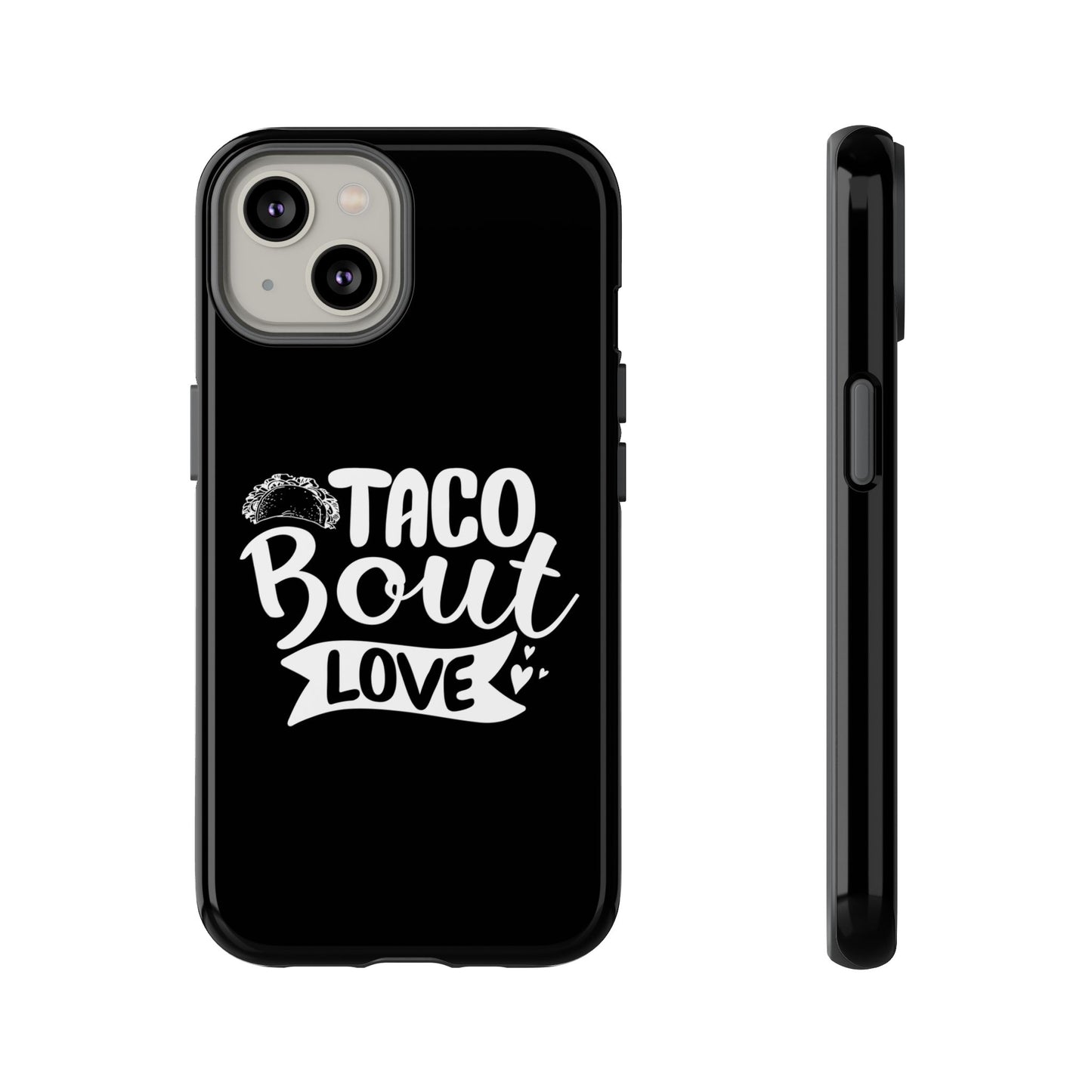 Taco Bout Love phone case | iPhone protective case, food pun design