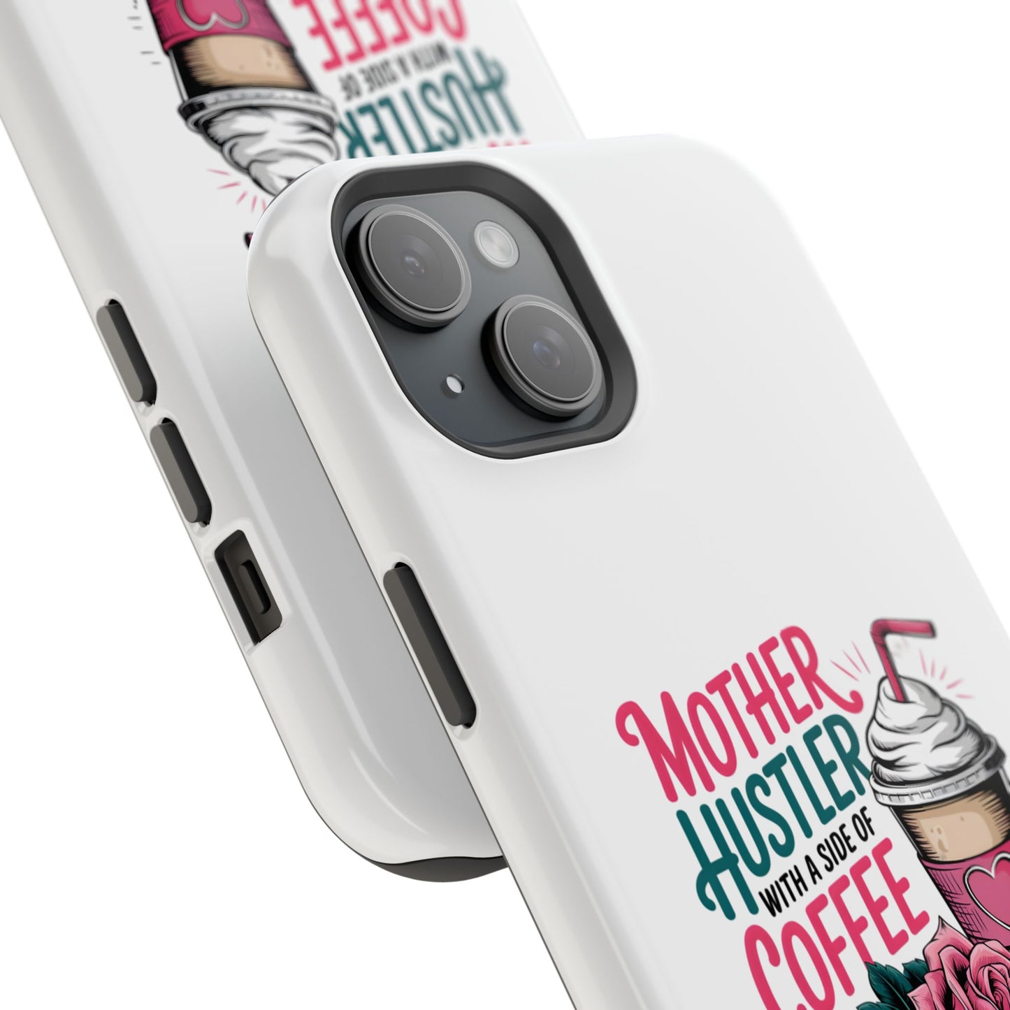 Mother Hustler with a Side of Coffee Phone Case | Magnetic Impact-Resistant