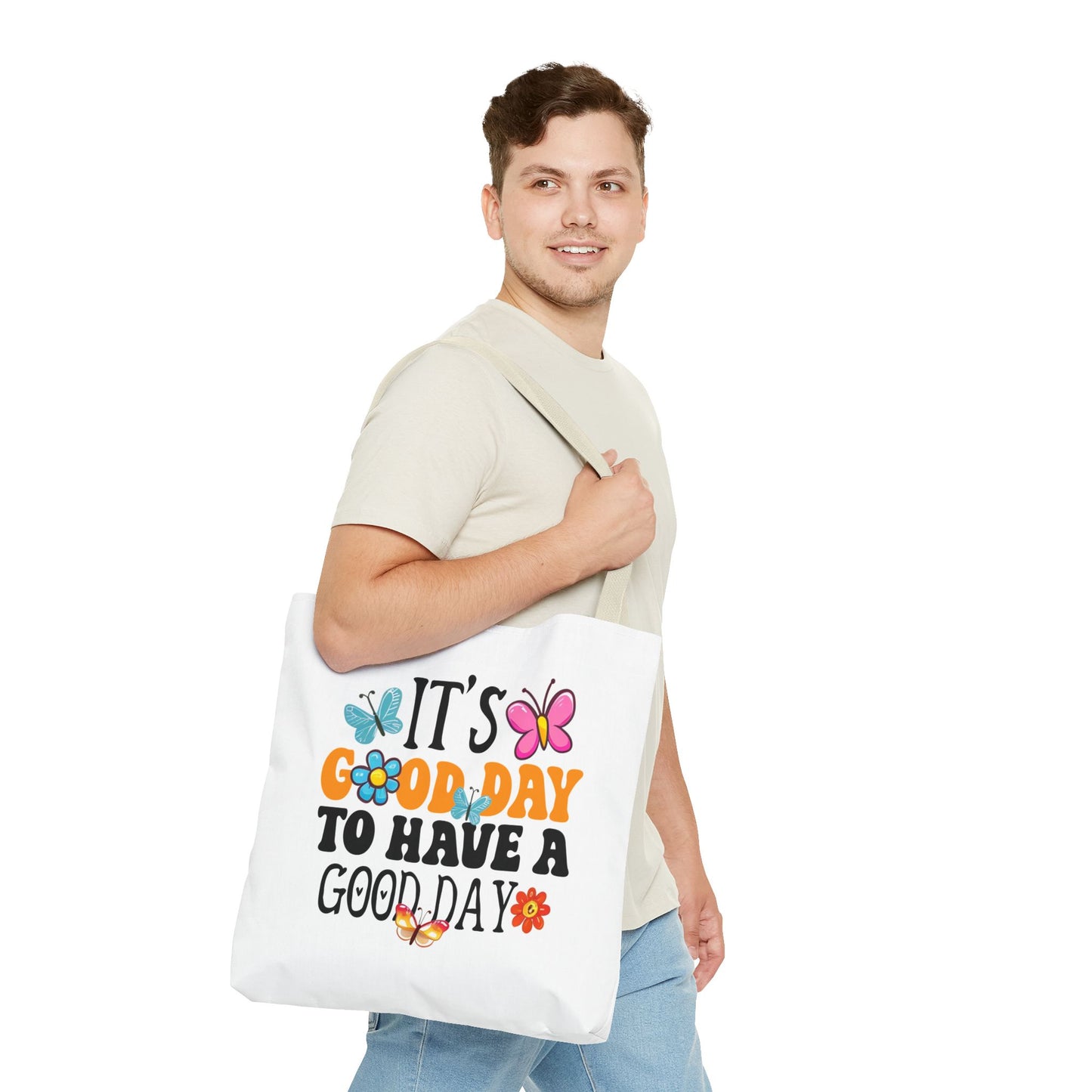 Its Good Day To Have A Good Day Tote Bag | Butterfly Floral Typography