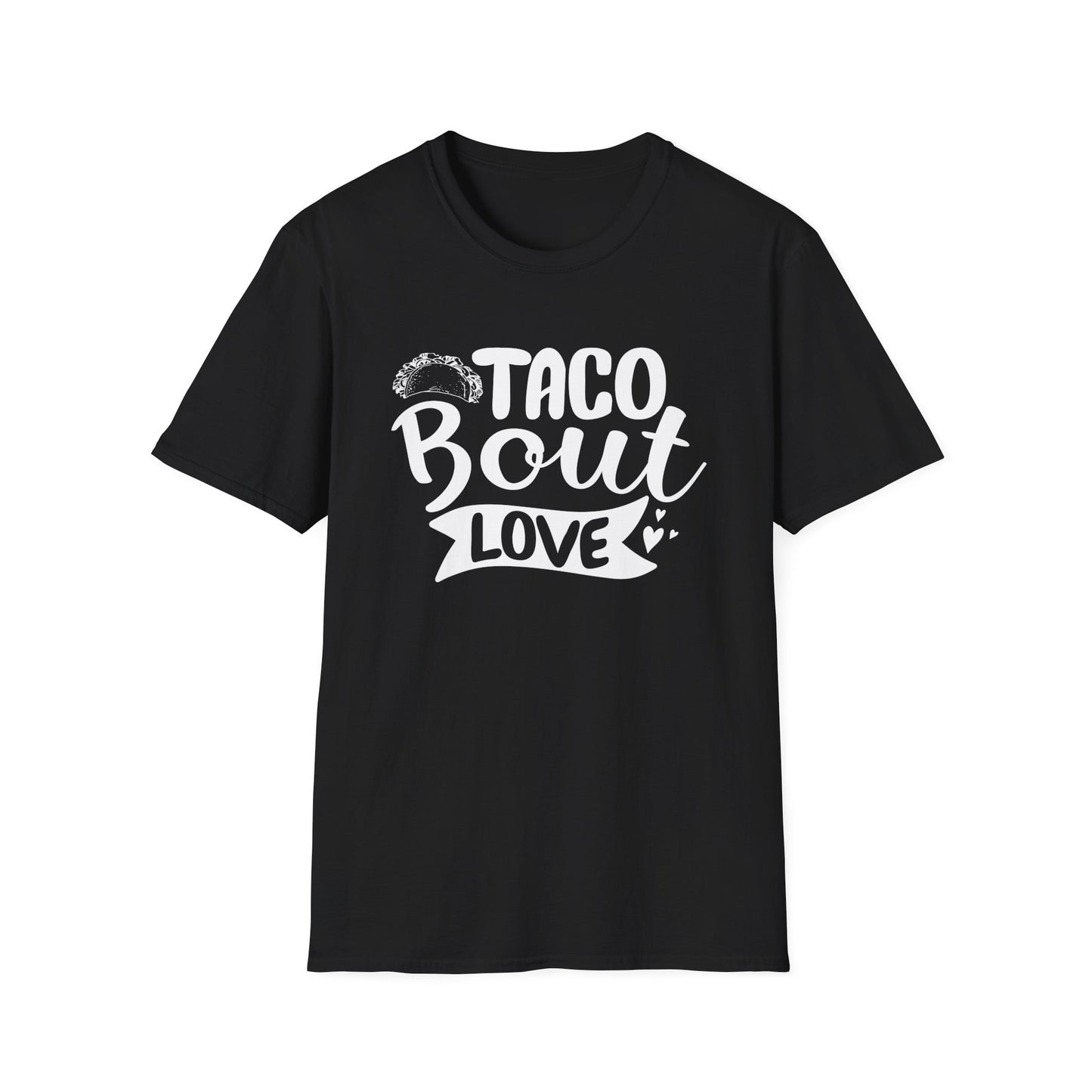 T-Shirt — "Taco 'Bout Love" Funny Taco Lover Tee | Cute Foodie Valentine Shirt