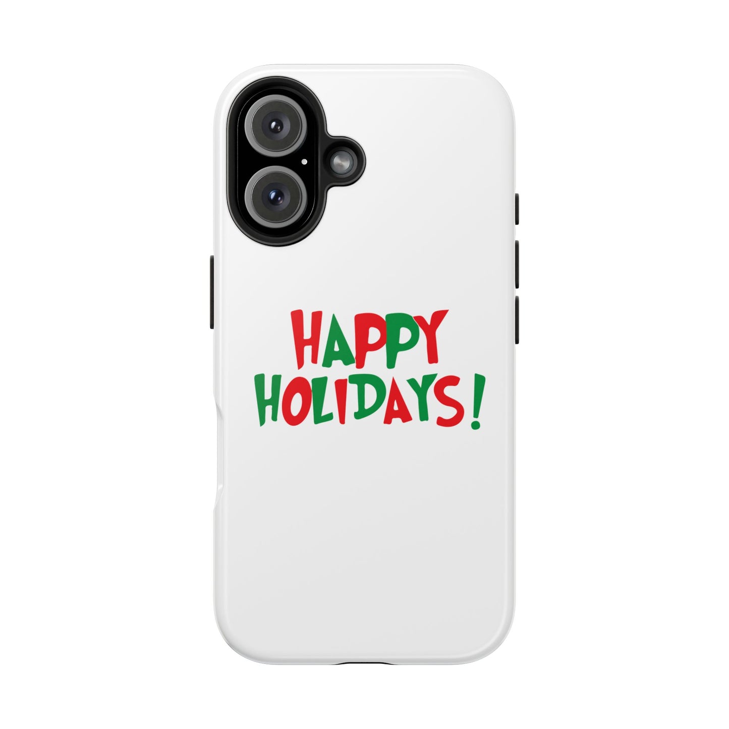 Happy Holidays phone case | Christmas holiday text design, tough phone case