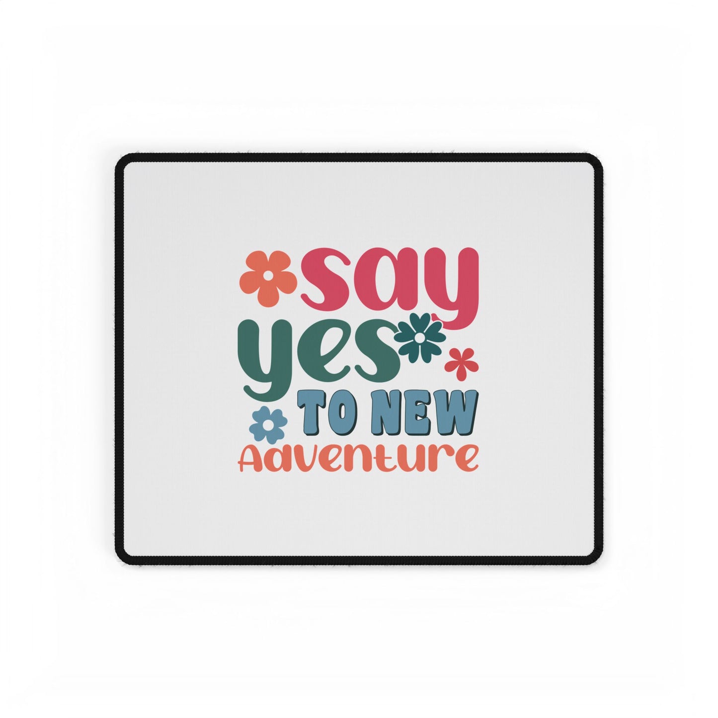 Say Yes to New Adventure Desk Mat | Retro Floral Typography