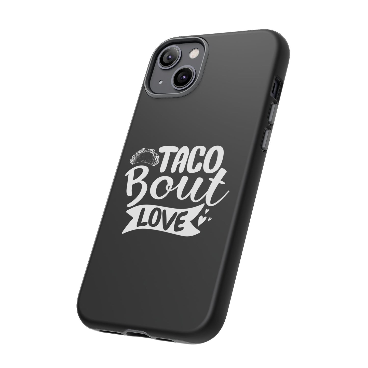 Taco Bout Love phone case | iPhone protective case, food pun design