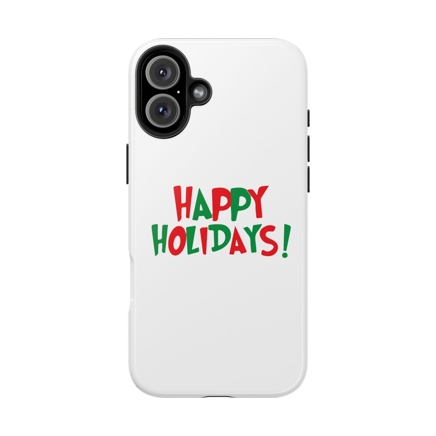 Happy Holidays phone case | Christmas holiday text design, tough phone case