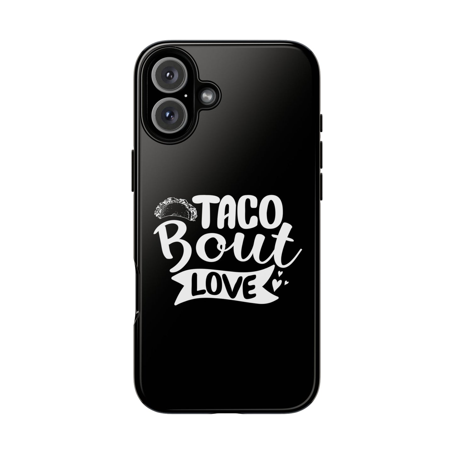 Taco Bout Love phone case | iPhone protective case, food pun design