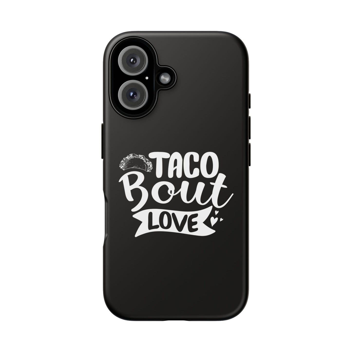 Taco Bout Love phone case | iPhone protective case, food pun design