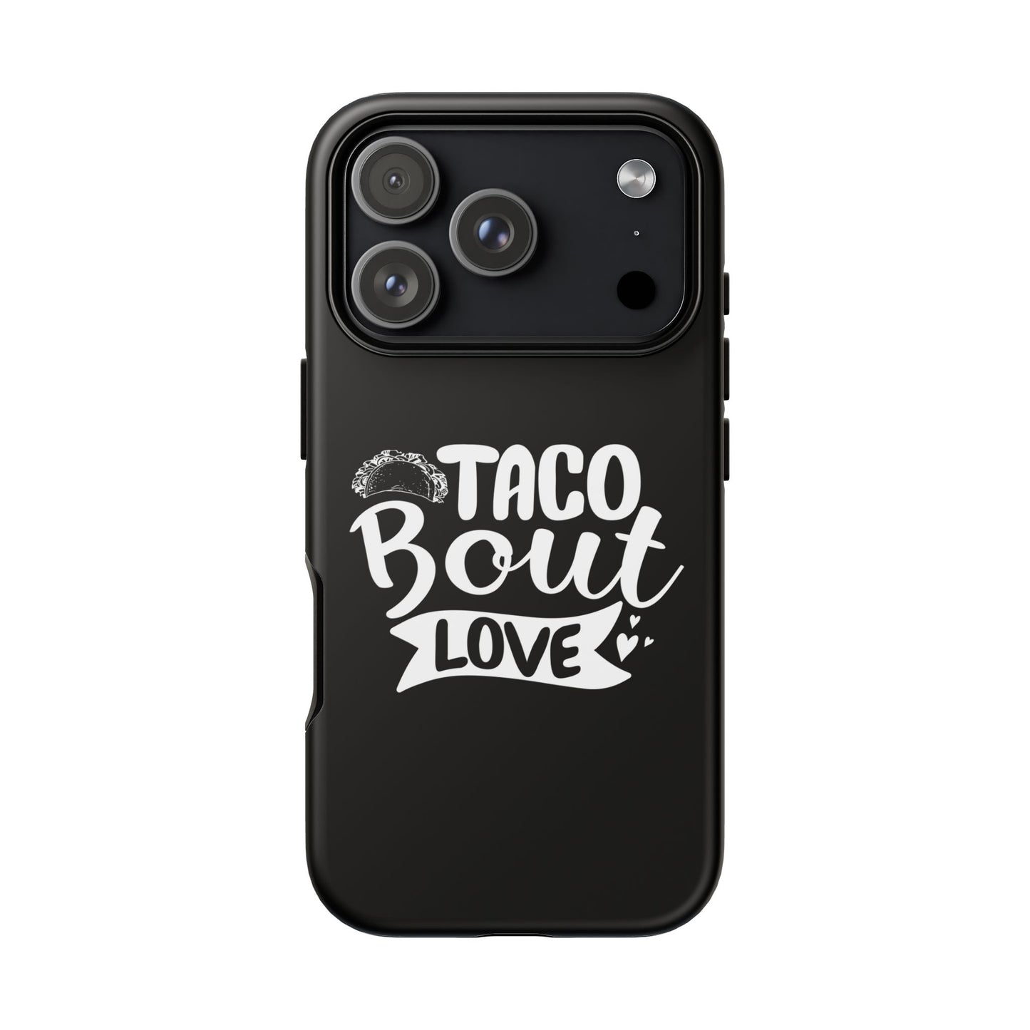 Taco Bout Love phone case | iPhone protective case, food pun design