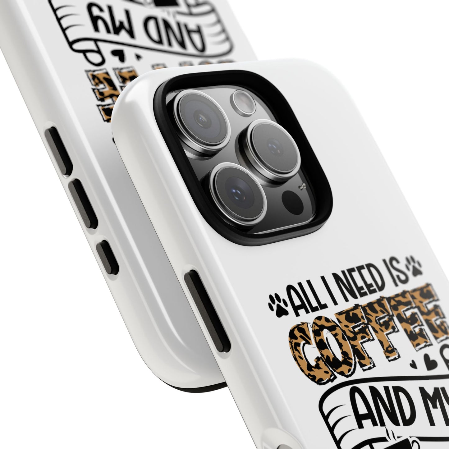 All I Need Is Coffee and My Cat Phone Case | Leopard Text Design