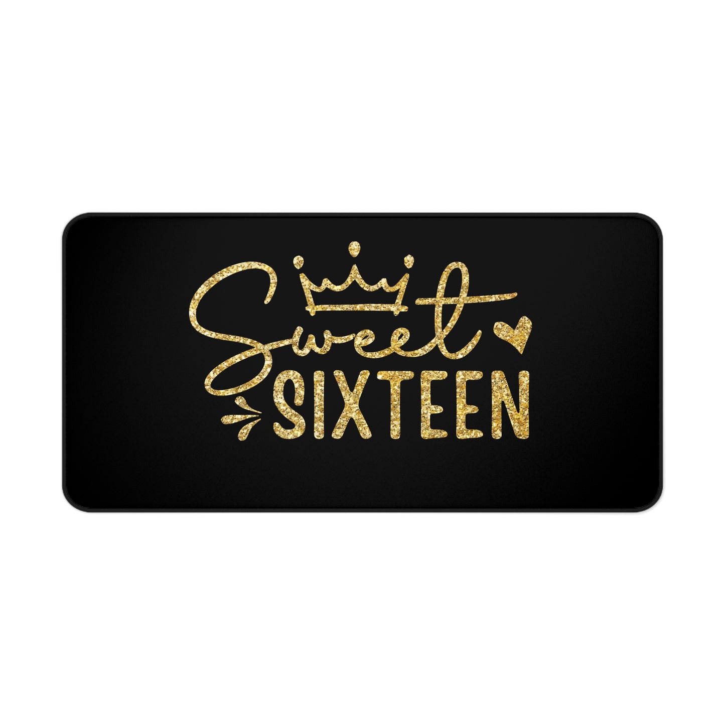 Sweet Sixteen Desk Mat | Gold Glitter Script on Black