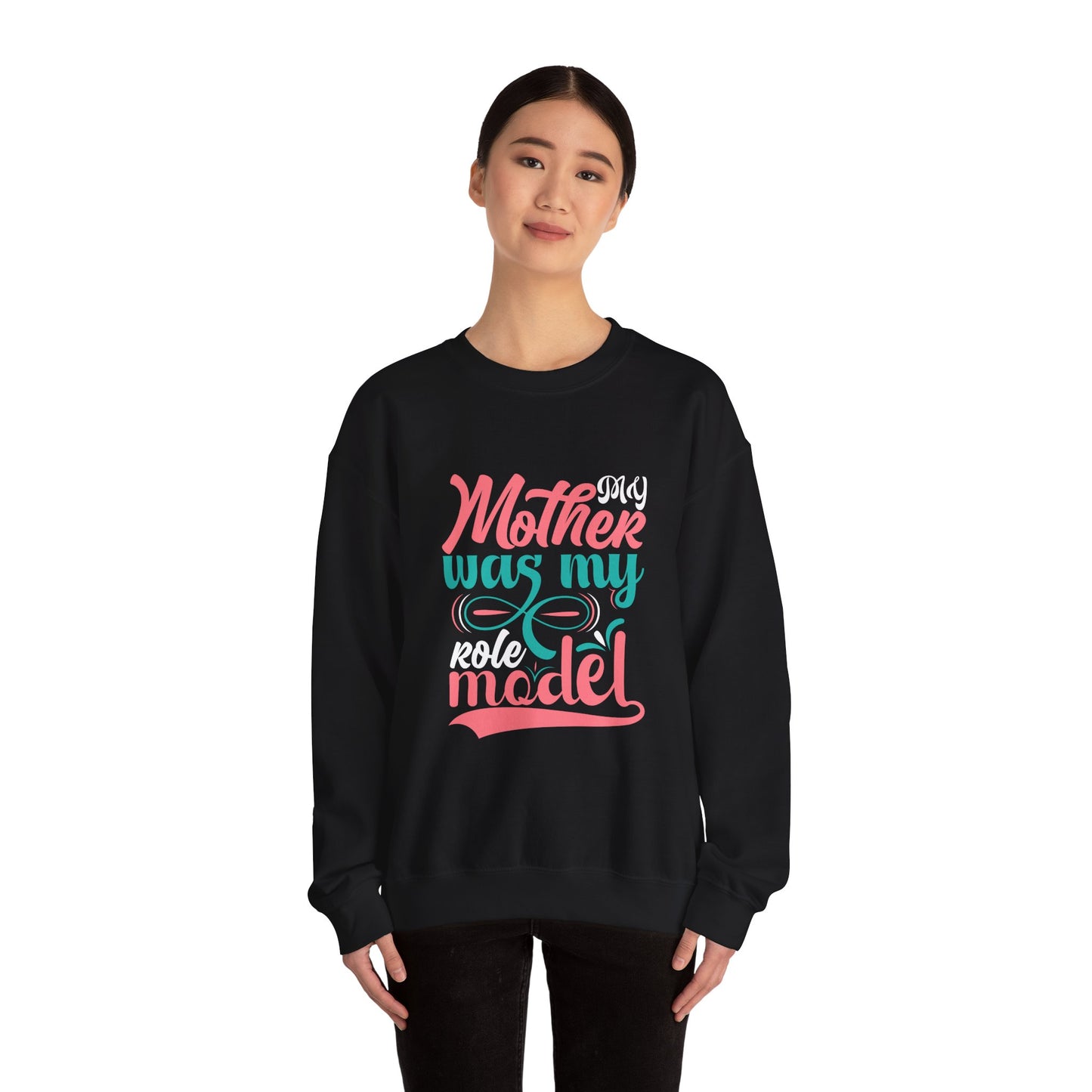 My Mother Was My Role Model sweatshirt | Mom Tribute Crewneck