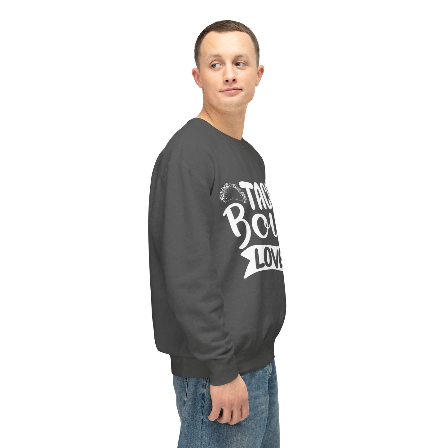 Taco 'Bout Love Crewneck Sweatshirt | Funny Taco Quote Pullover