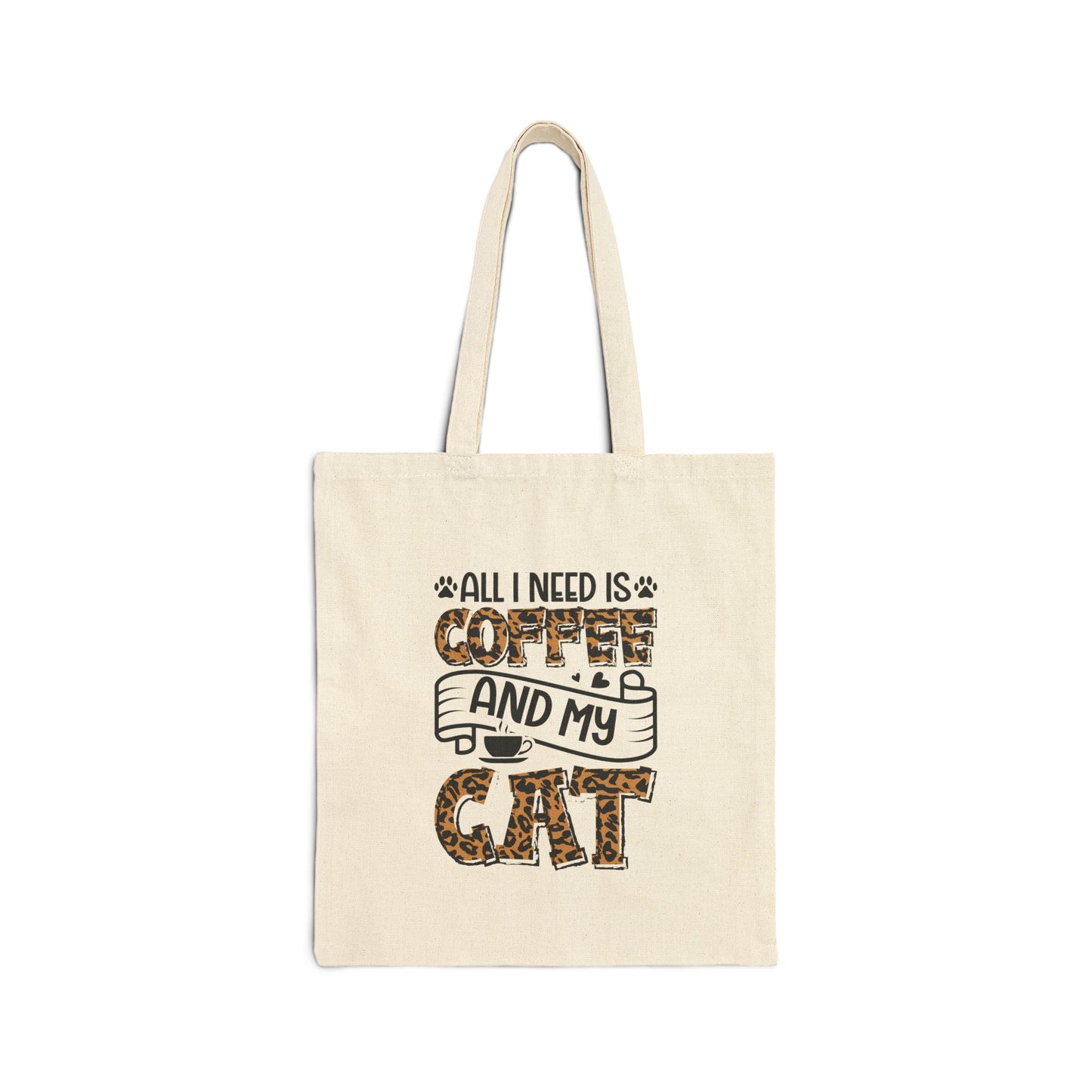 All I Need Is Coffee and My Cat Tote Bag | Leopard Print Cat Quote