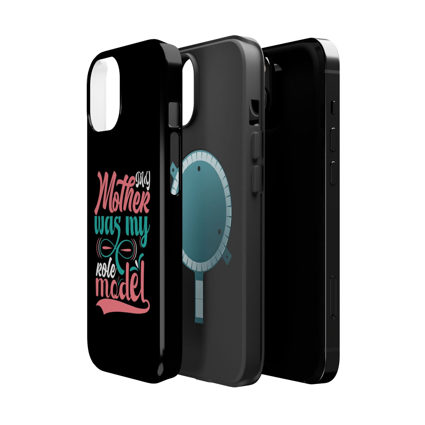 My Mother Was My Role Model Magnetic Phone Case | Mother's Day Phone Case