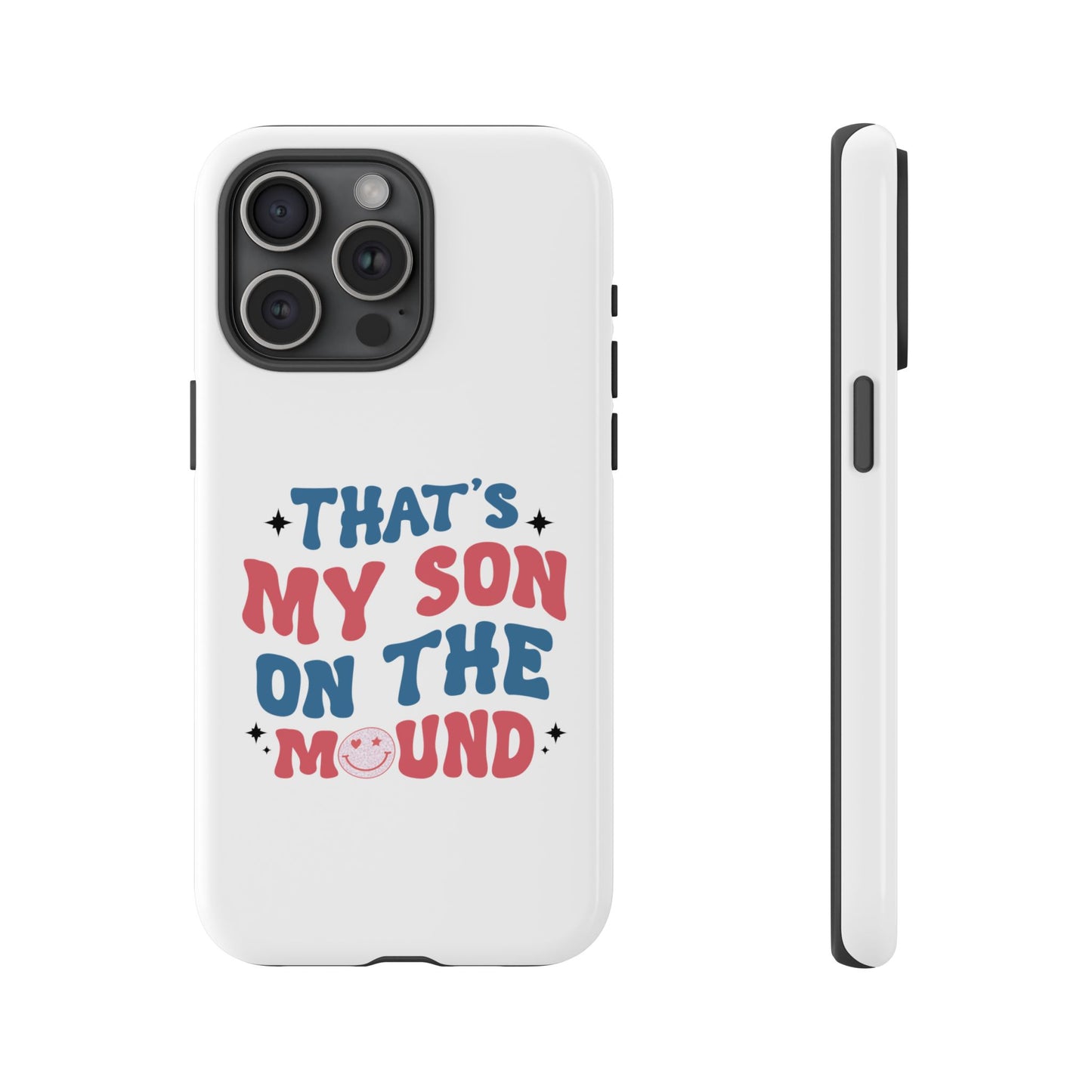 That My Son on the Mound Phone Case | Baseball Mom Dad Protective Case