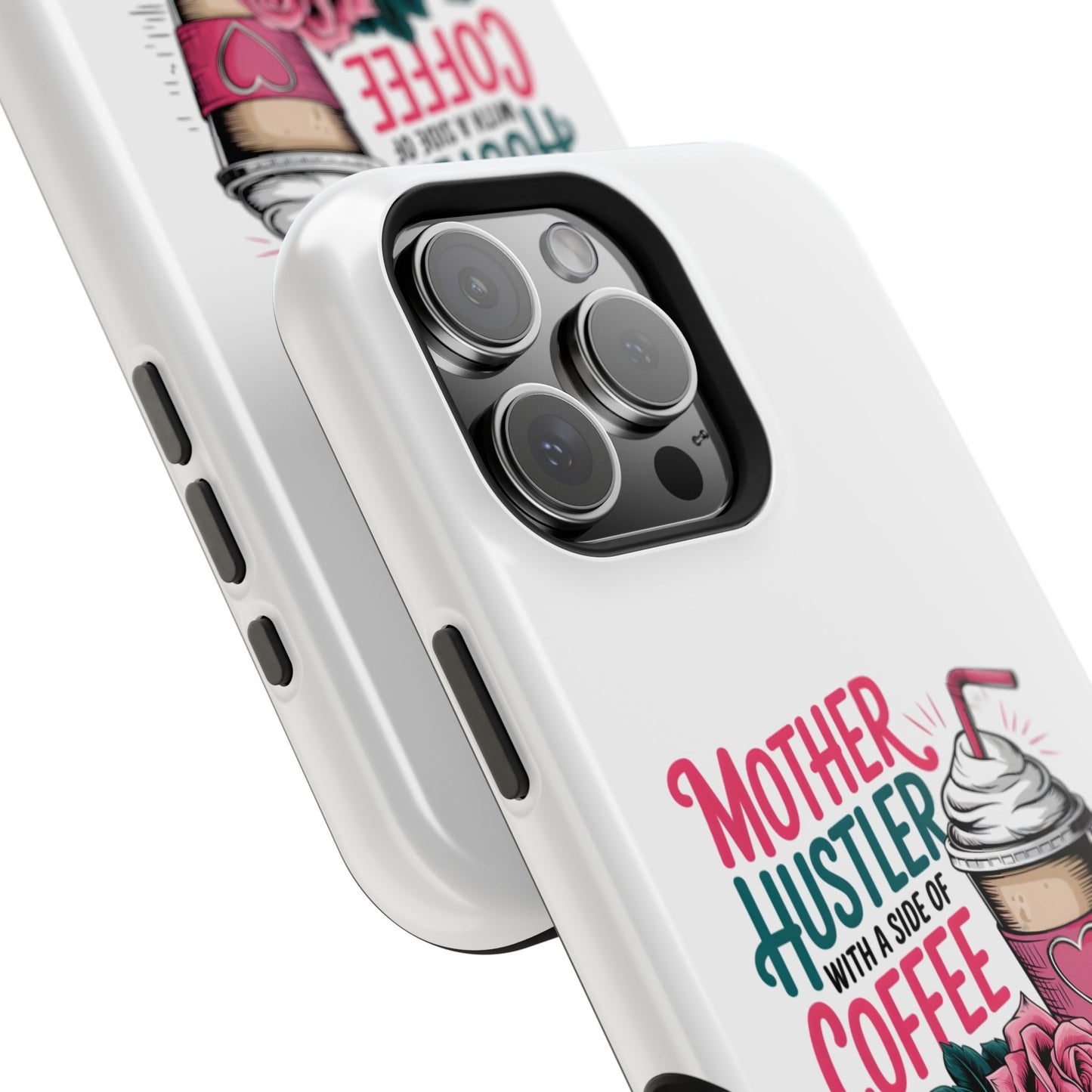 Mother Hustler with a Side of Coffee Phone Case | Magnetic Impact-Resistant