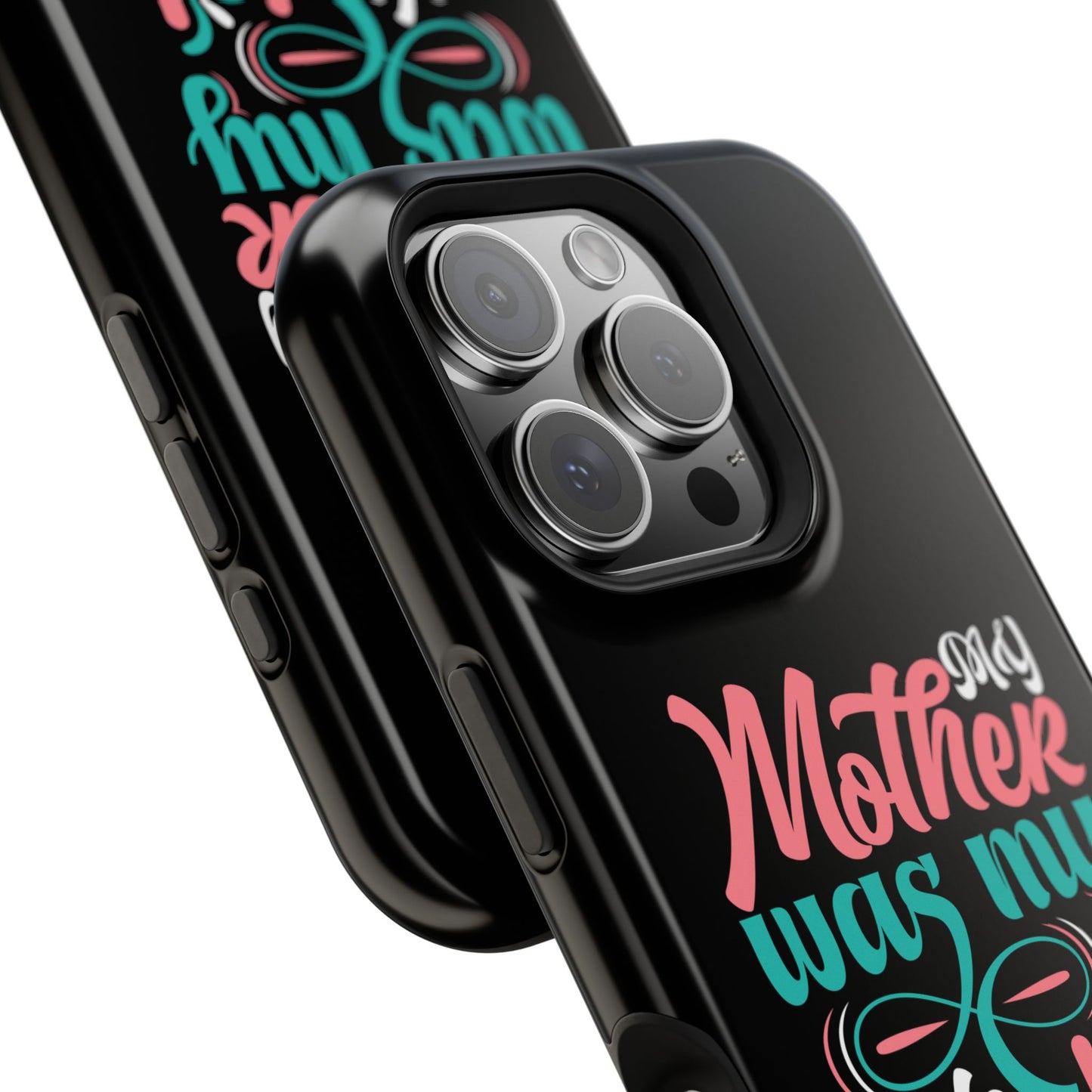 My Mother Was My Role Model Magnetic Phone Case | Mother's Day Phone Case