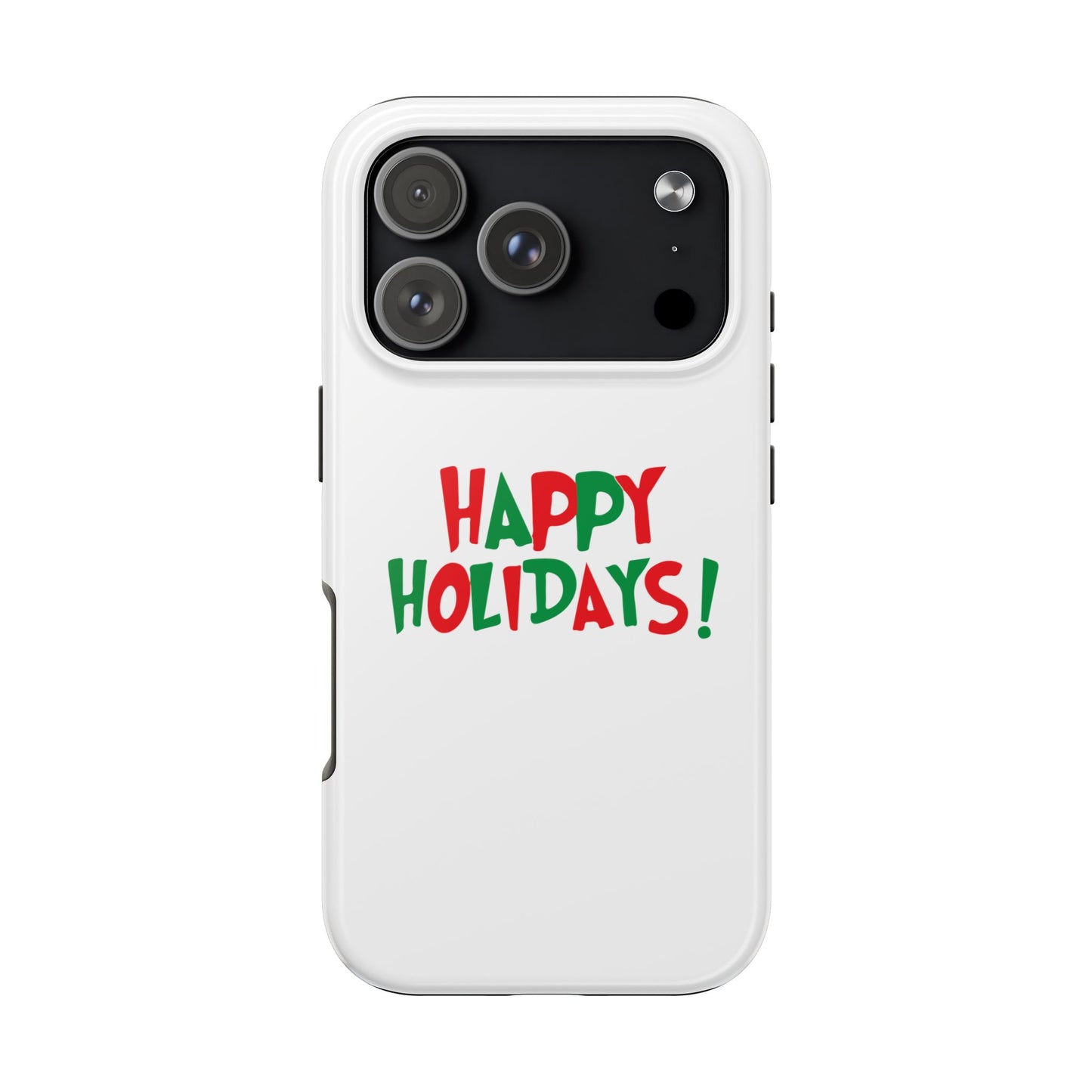 Happy Holidays phone case | Christmas holiday text design, tough phone case