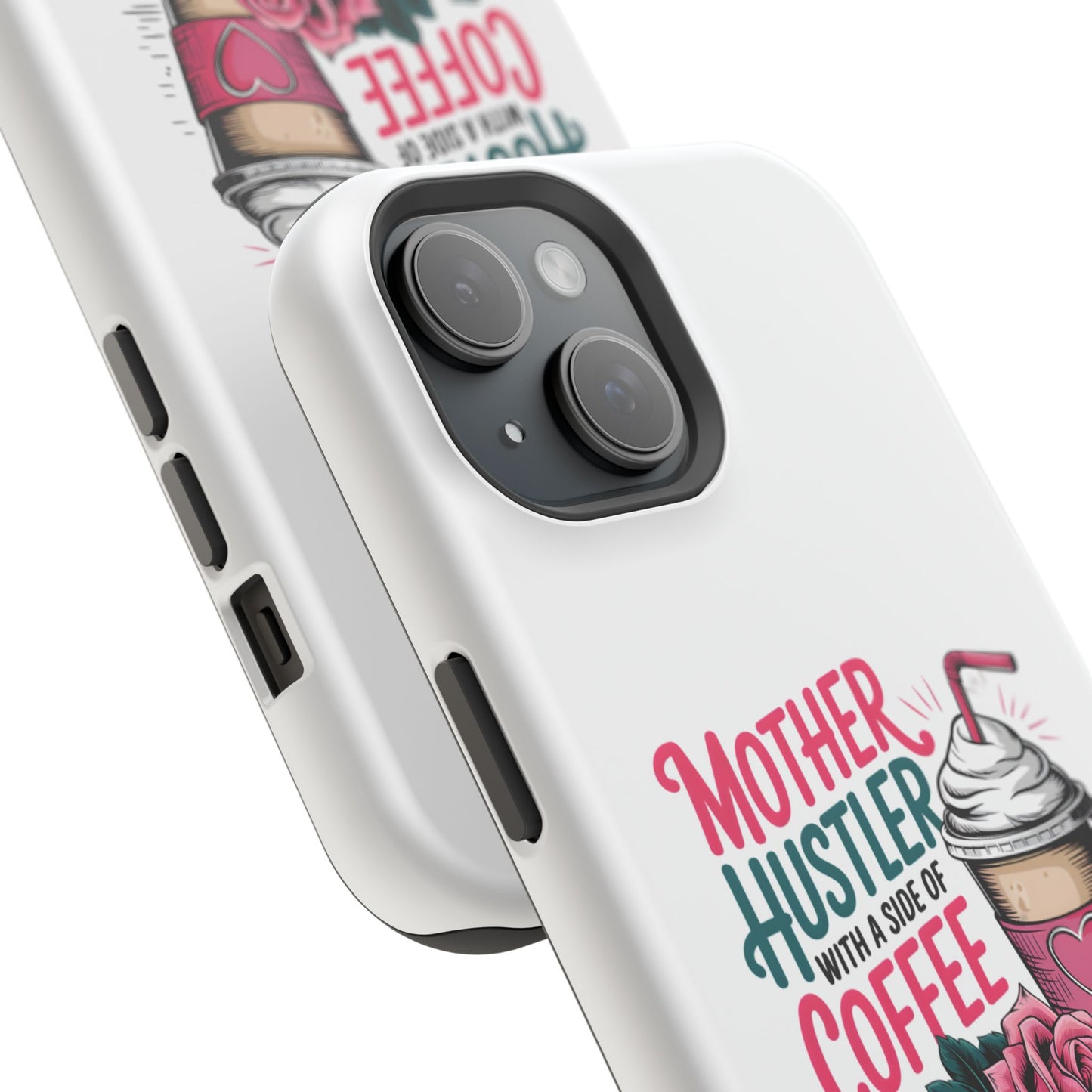 Mother Hustler with a Side of Coffee Phone Case | Magnetic Impact-Resistant
