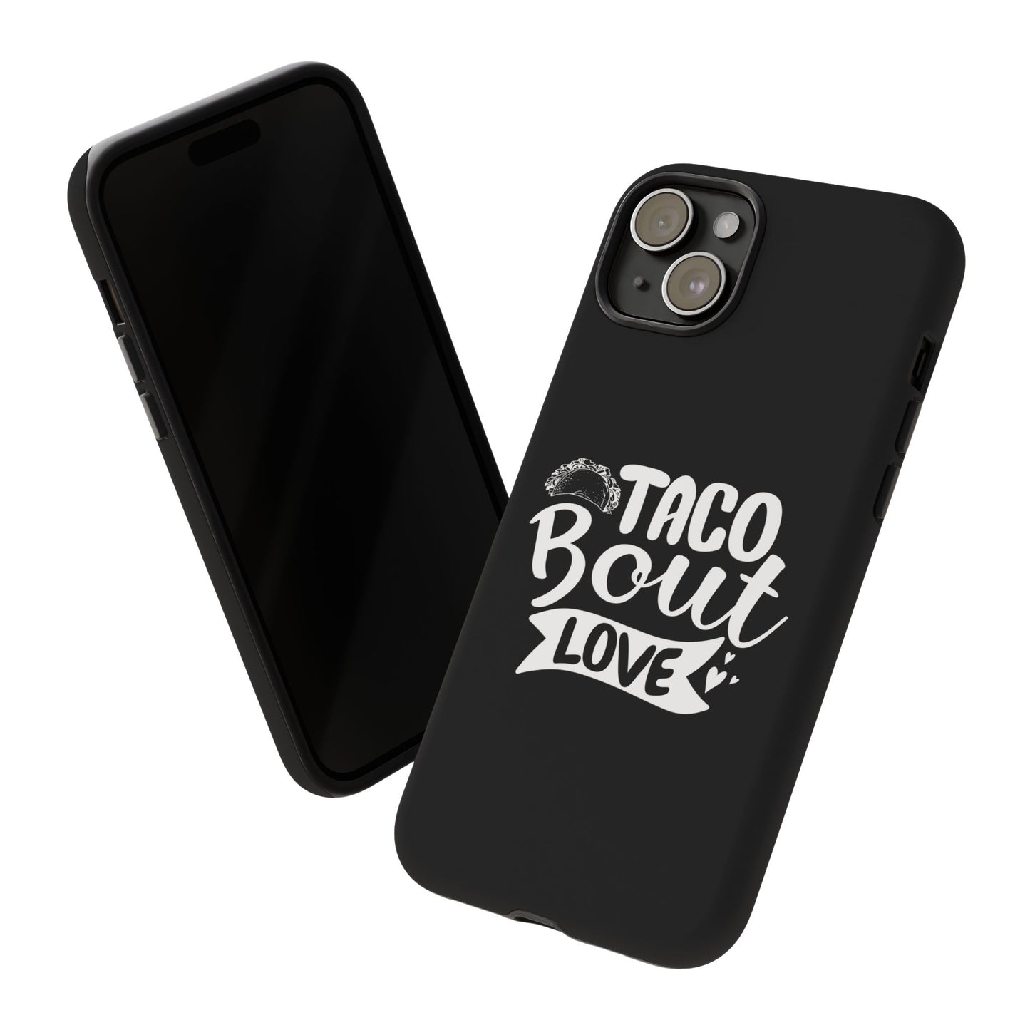 Taco Bout Love phone case | iPhone protective case, food pun design